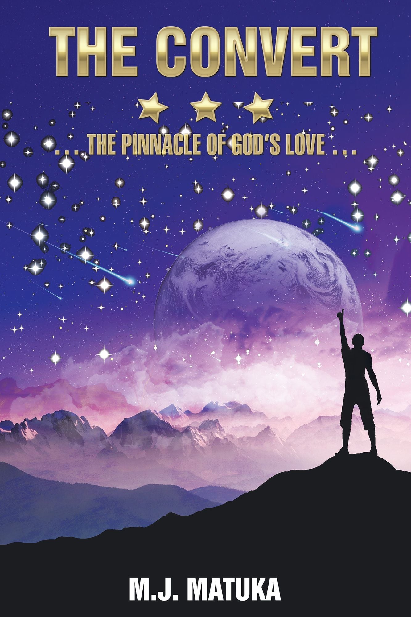 The Convert: The Pinnacle of God'S Love
