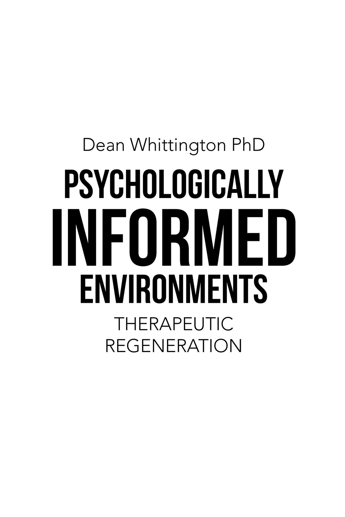 Psychologically Informed Environments: Therapeutic Regeneration