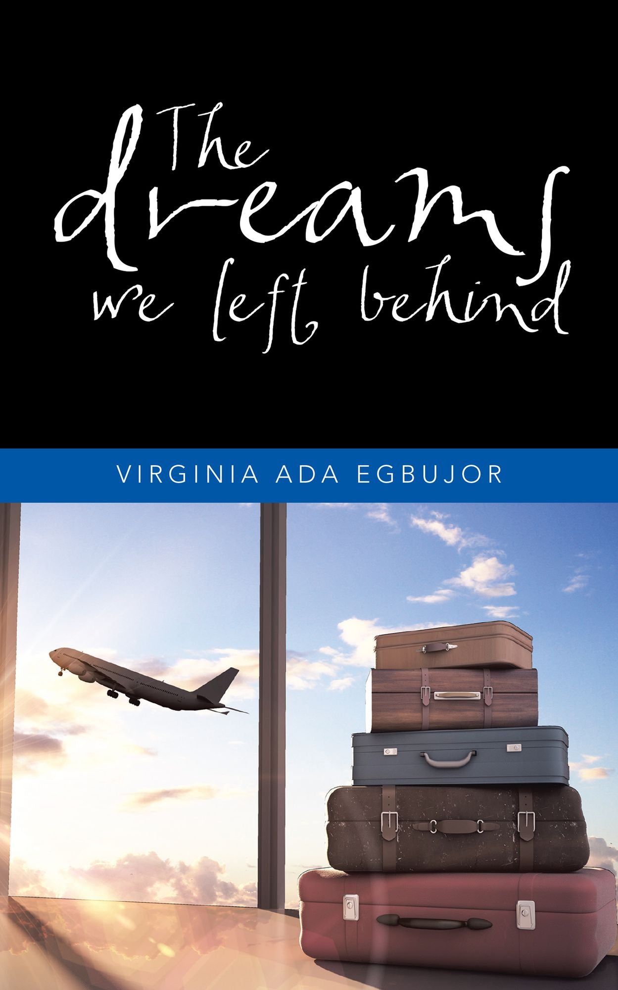 The Dreams We Left Behind