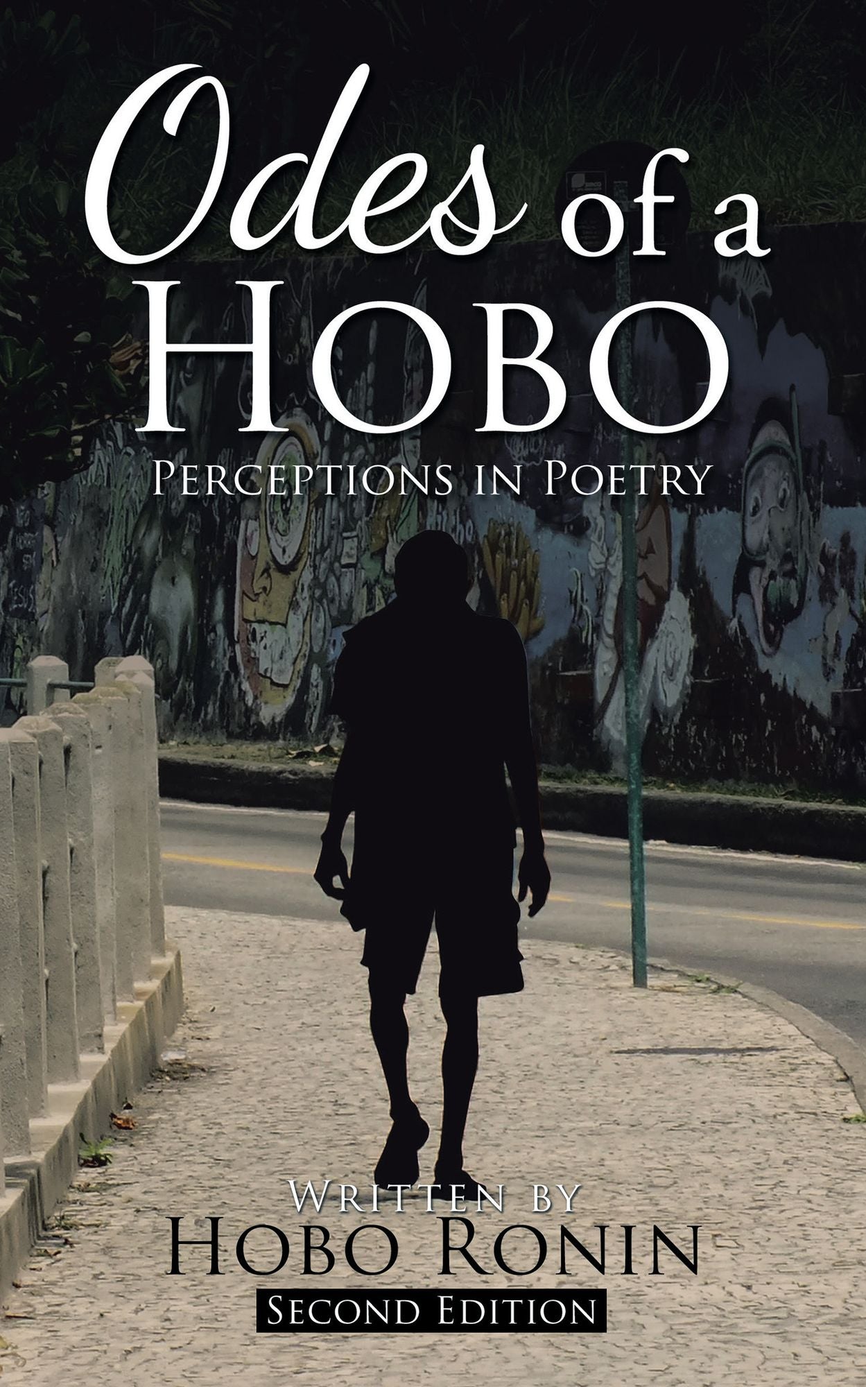 Odes of a Hobo: Perceptions in Poetry