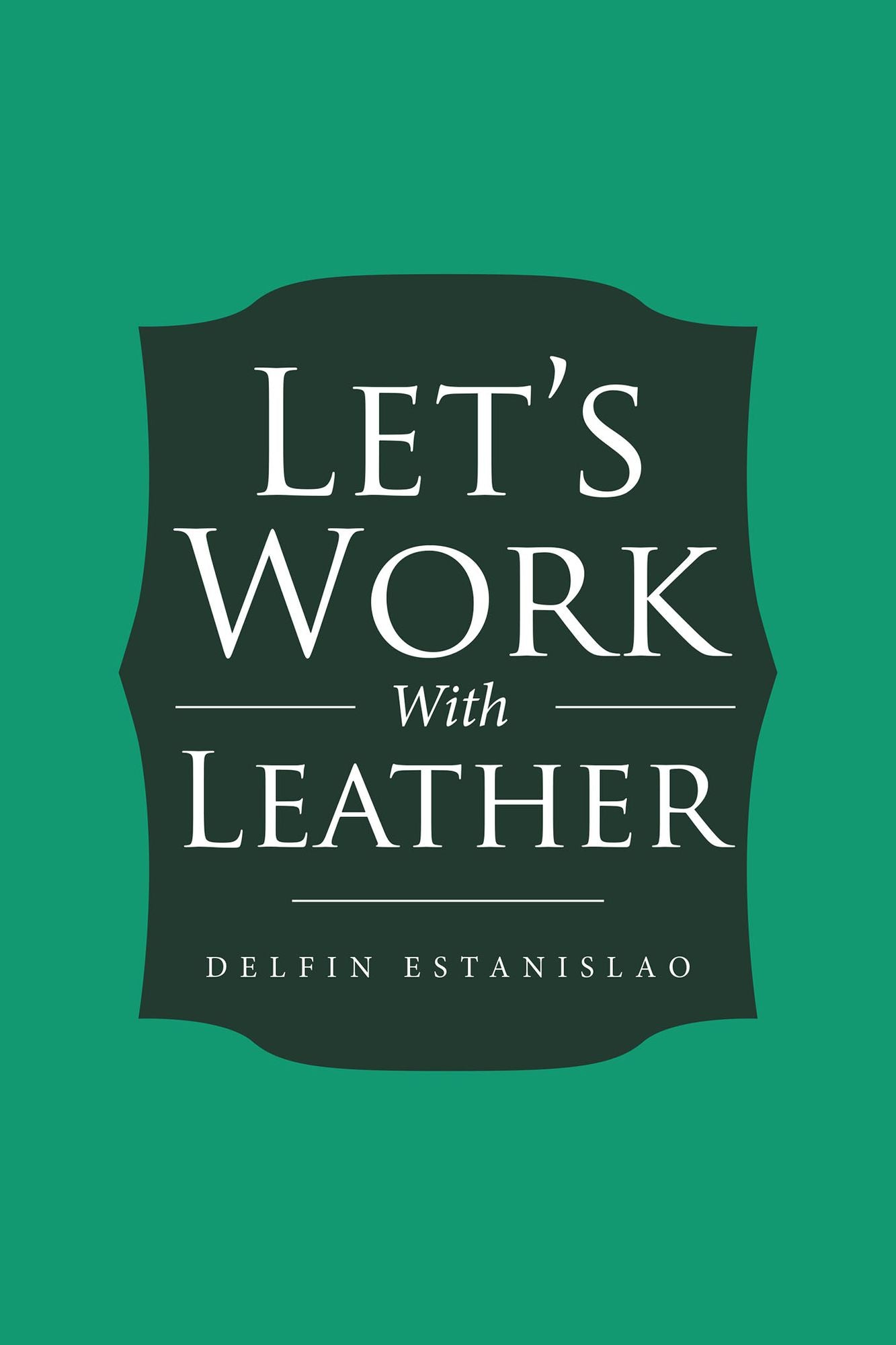 Let's Work with Leather