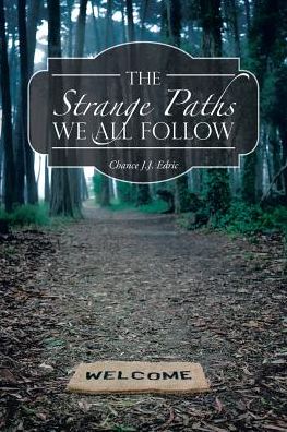 The Strange Paths We All Follow: And Other Sh*t You Will Love to Read About