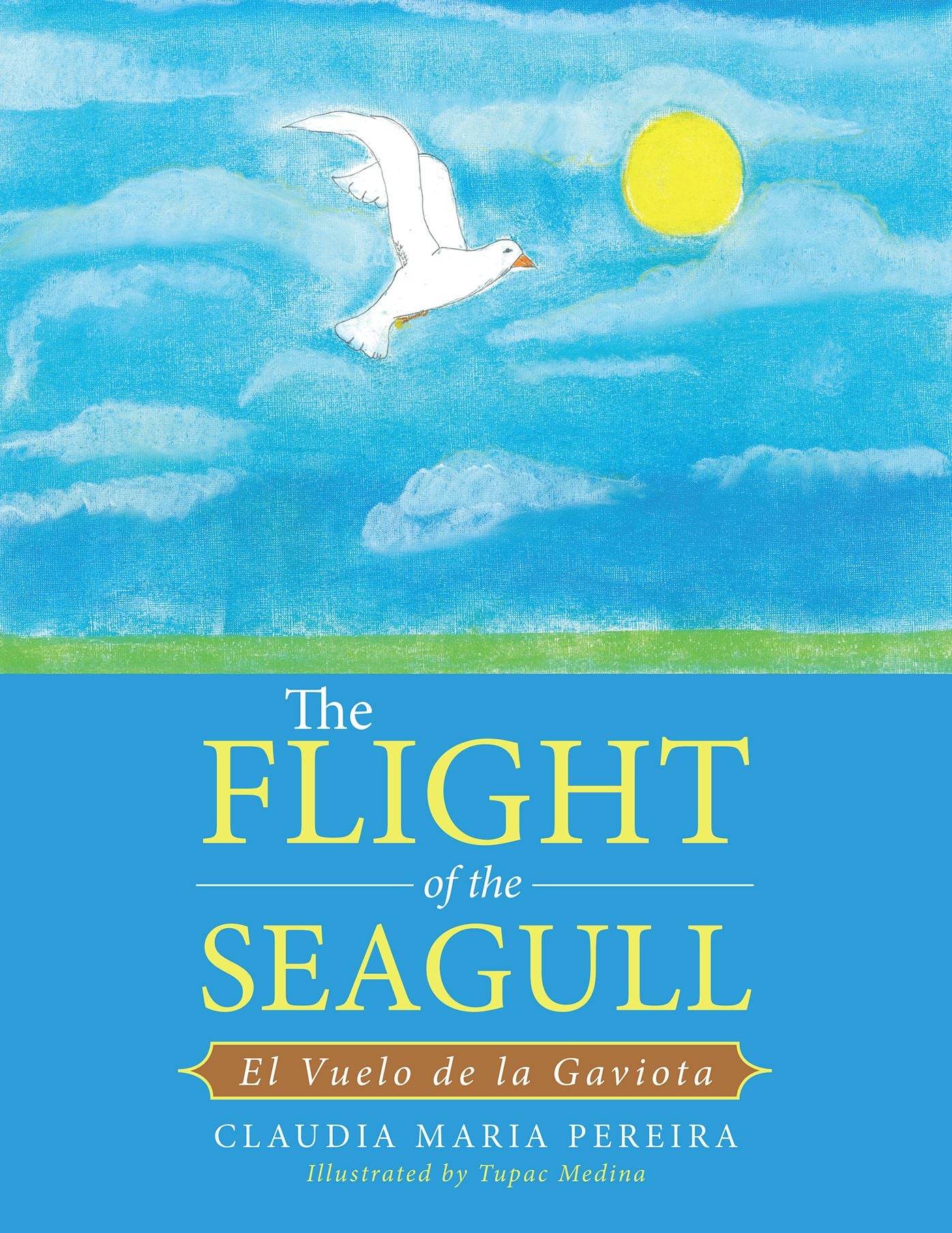 The Flight of the Seagull: El Vuelo De La Gaviota