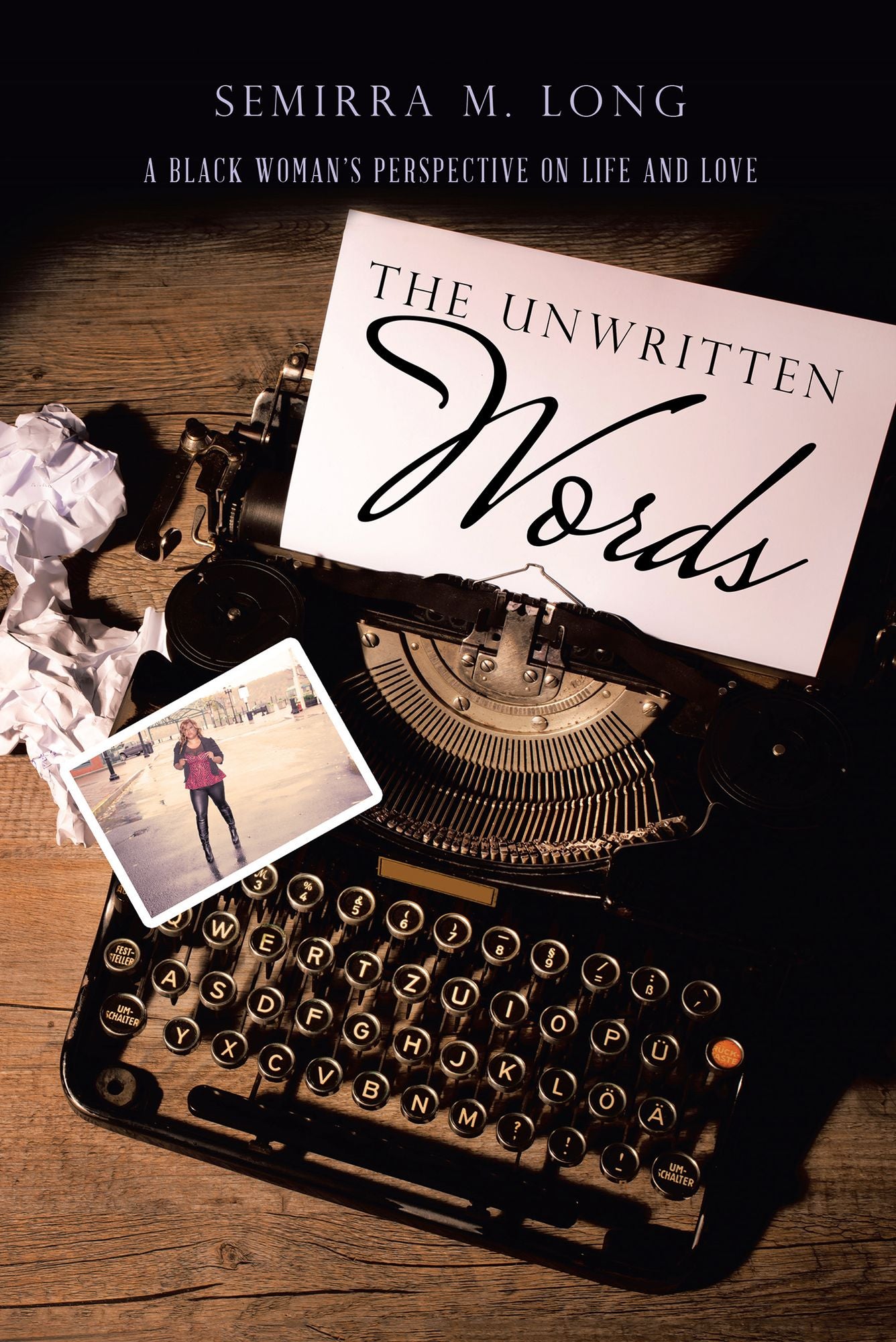 The Unwritten Words: A Black Woman's Perspective on Life and Love
