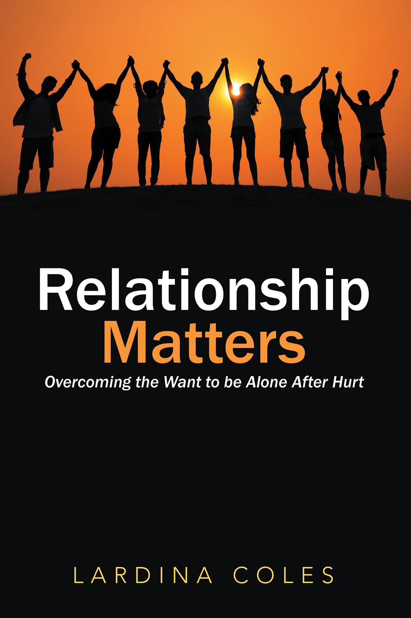 Relationship Matters: Overcoming the Want to Be Alone After Hurt