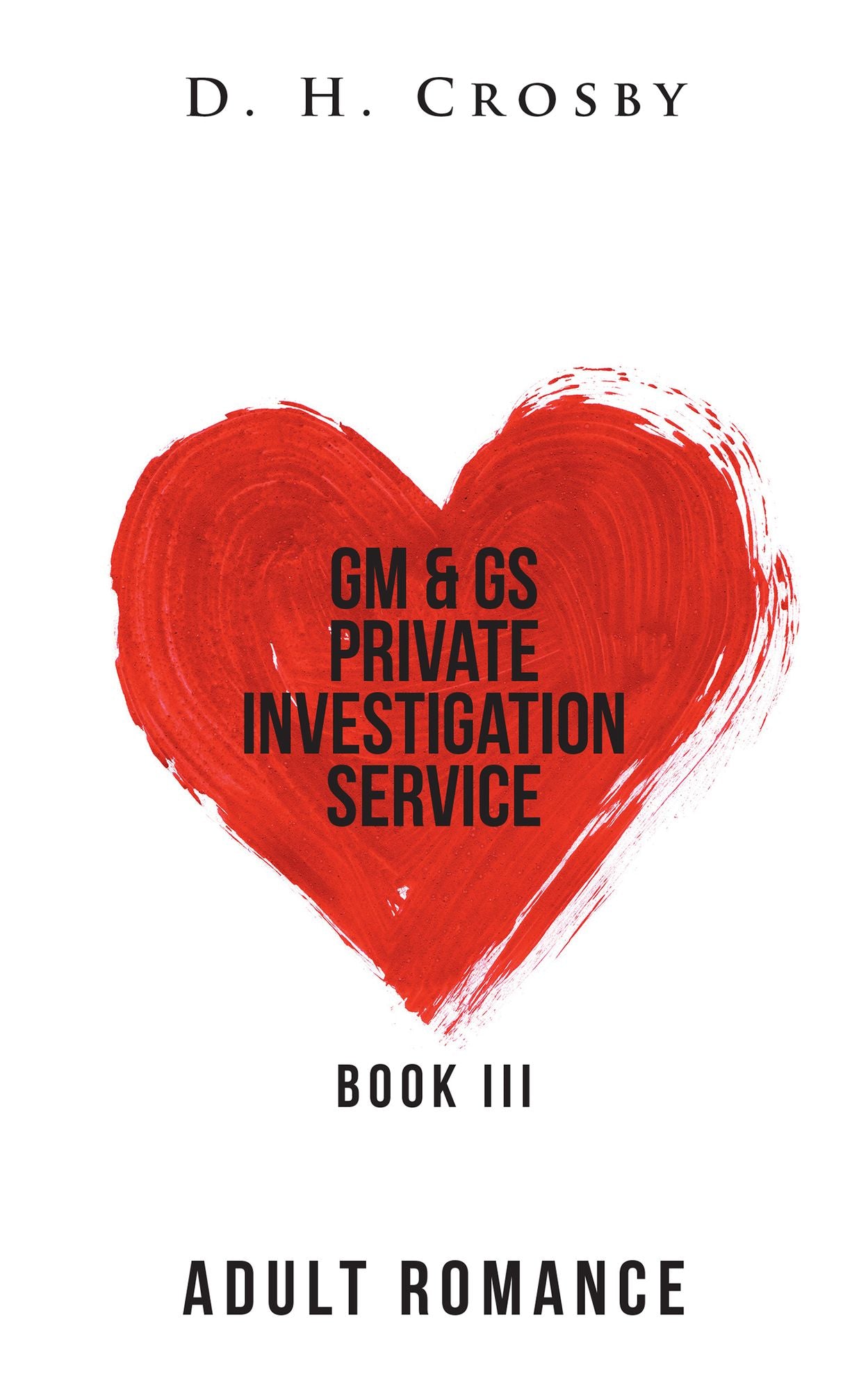 GM & GS Private Investigation Service: Book III