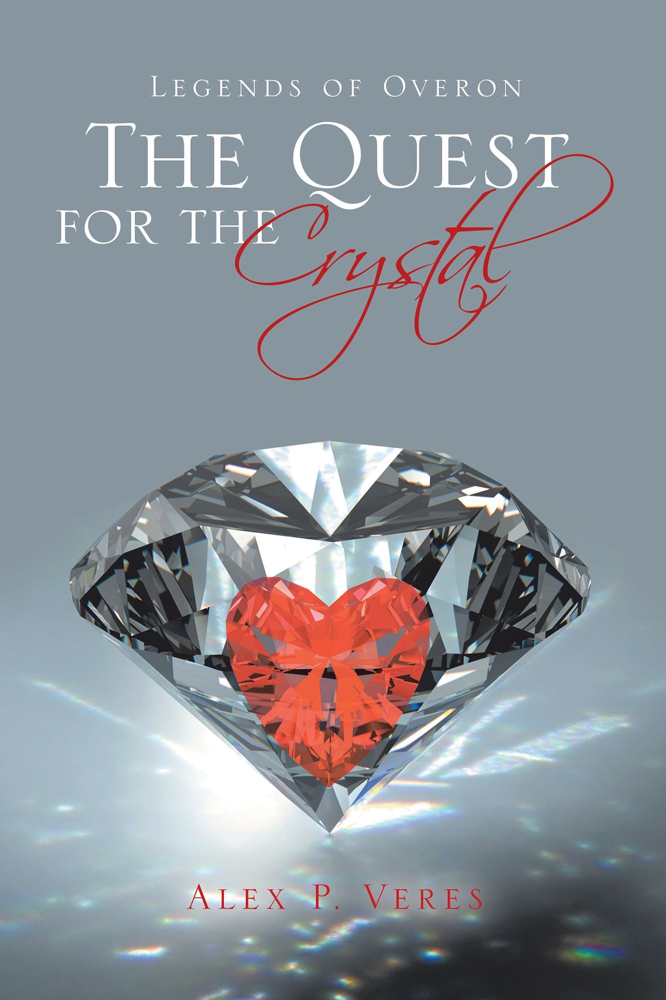 The Quest for the Crystal: Legends of Overon