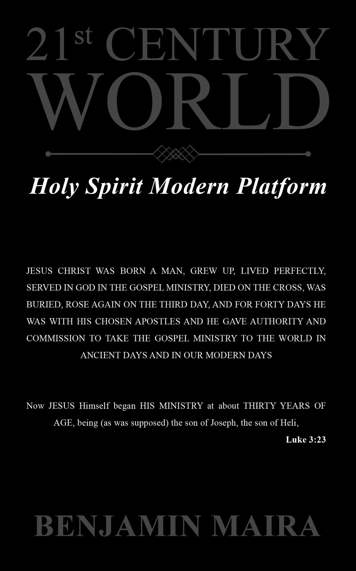 21St Century World: Holy Spirit Modern Platform
