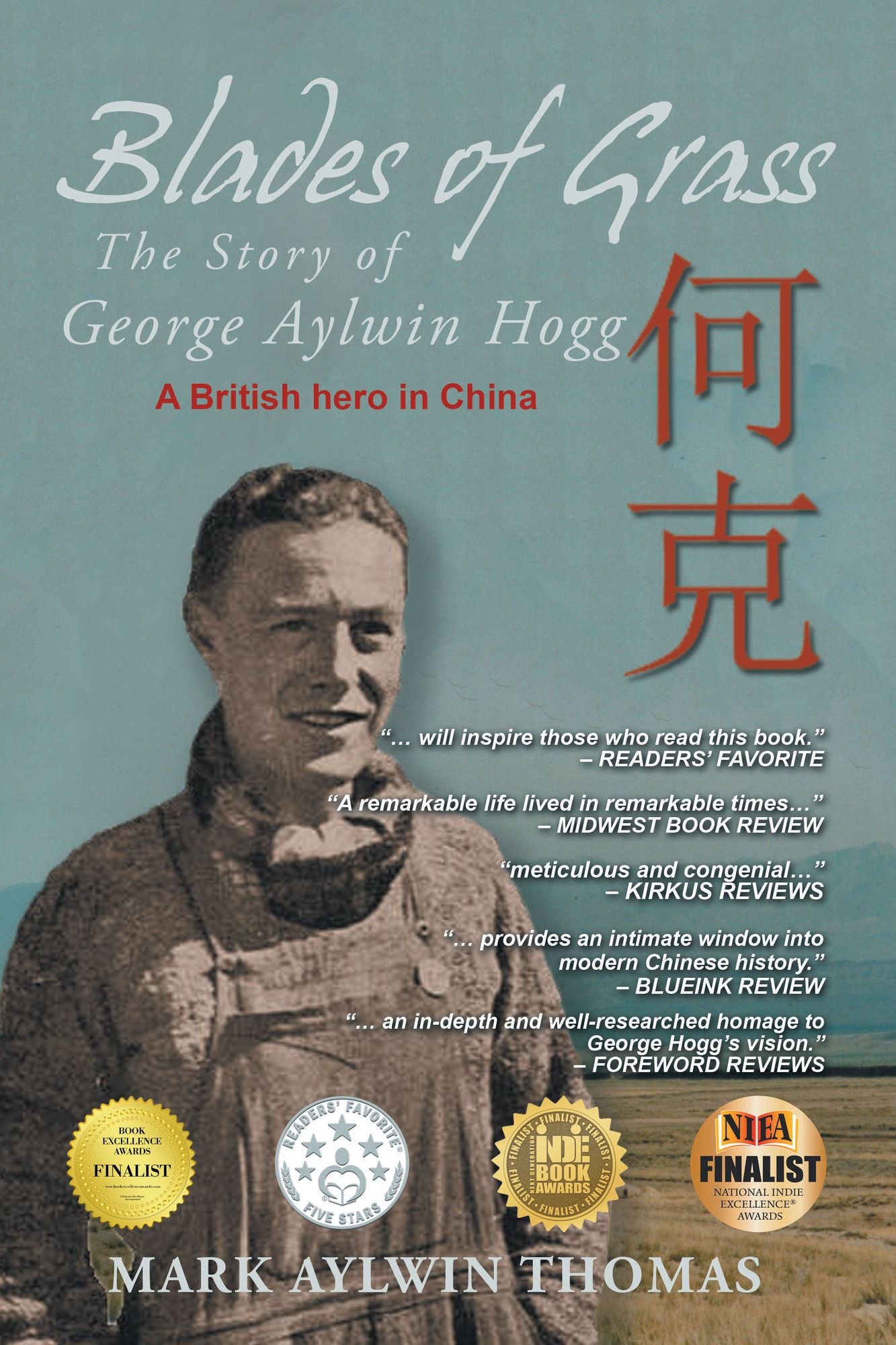 Blades of Grass: The Story of George Aylwin Hogg