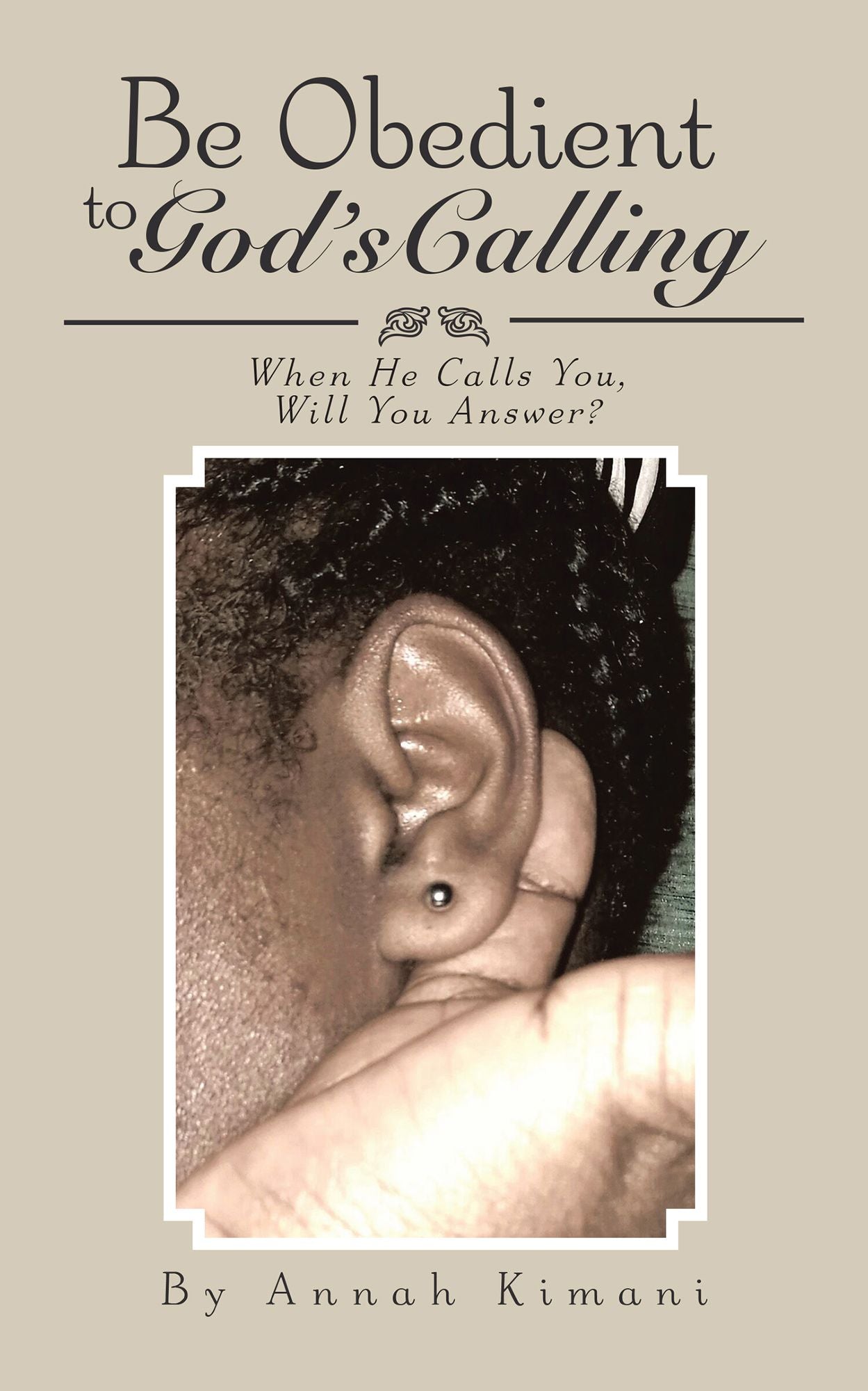 Be Obedient to God's Calling: When He Calls You, Will You Answer?