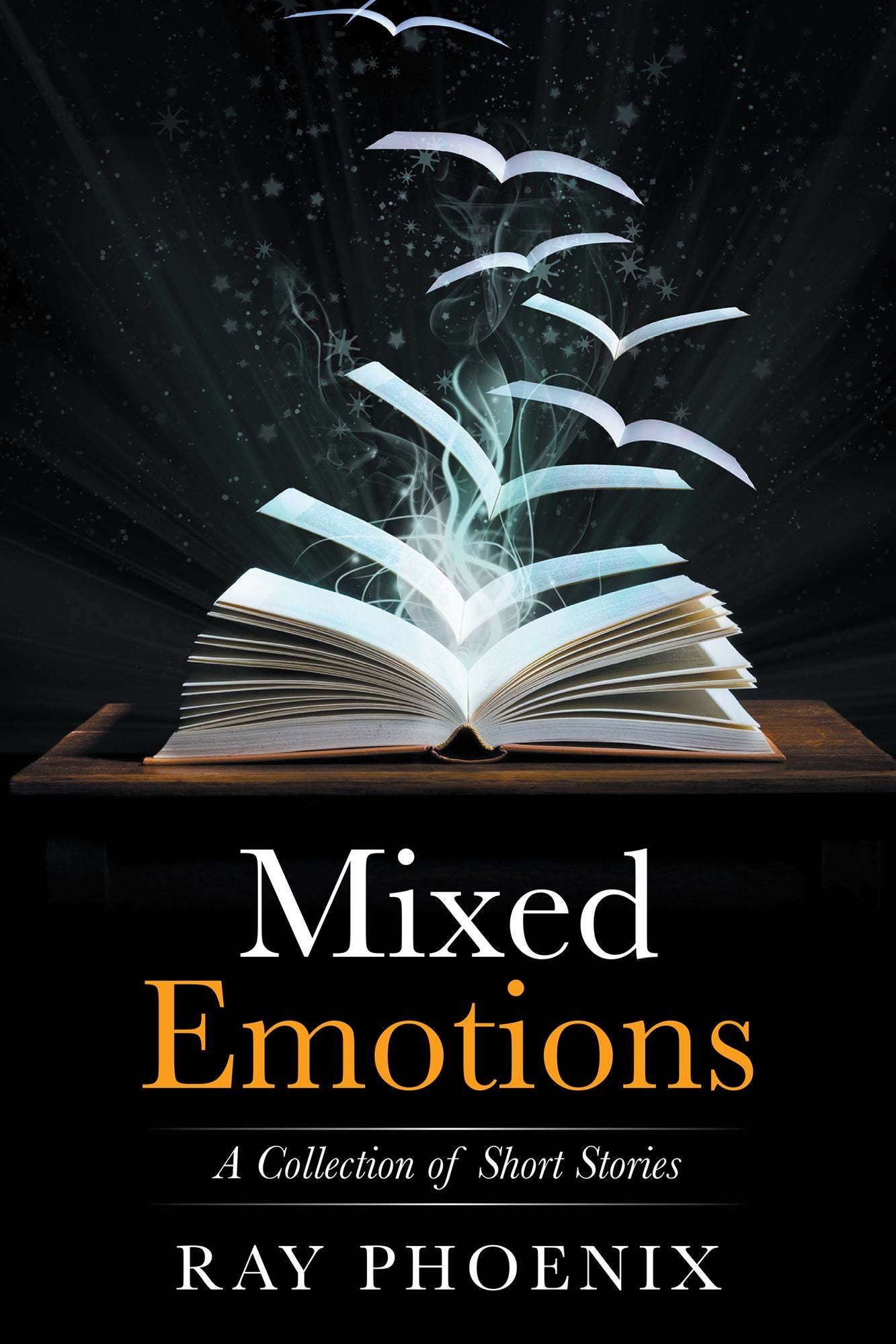 Mixed Emotions: A Collection of Short Stories