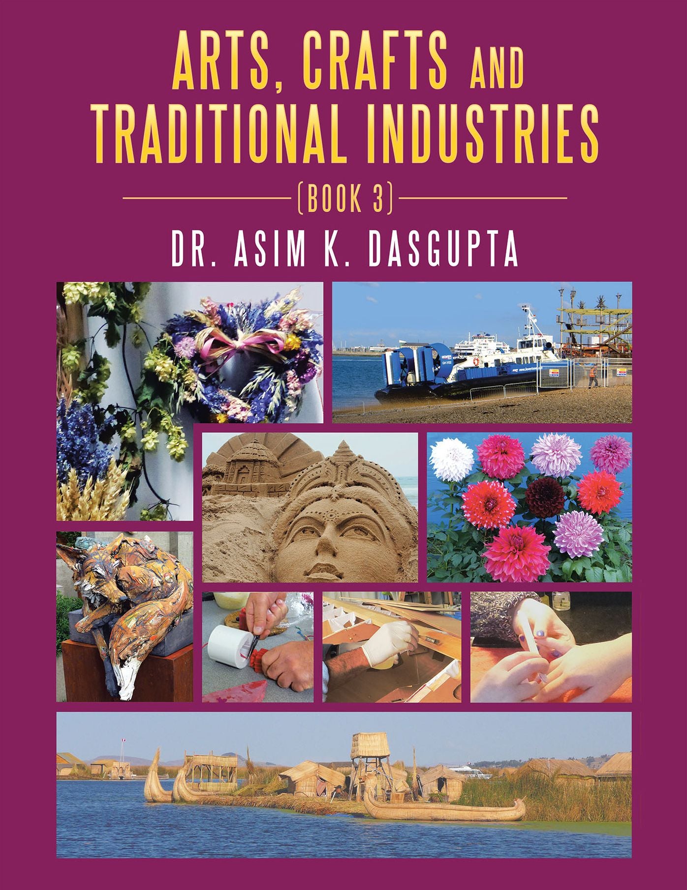 Arts, Crafts and Traditional Industries: Book 3
