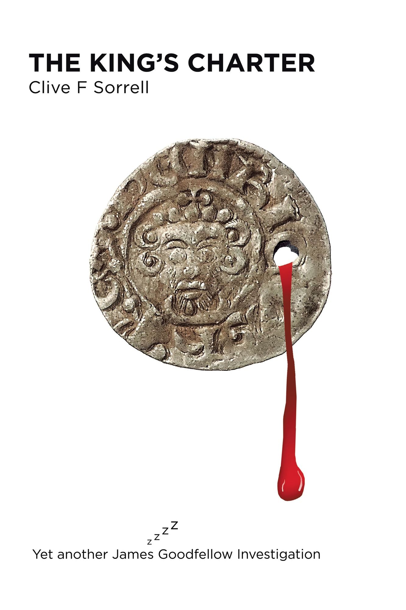 The King's Charter: Yet Another James Goodfellow Investigation
