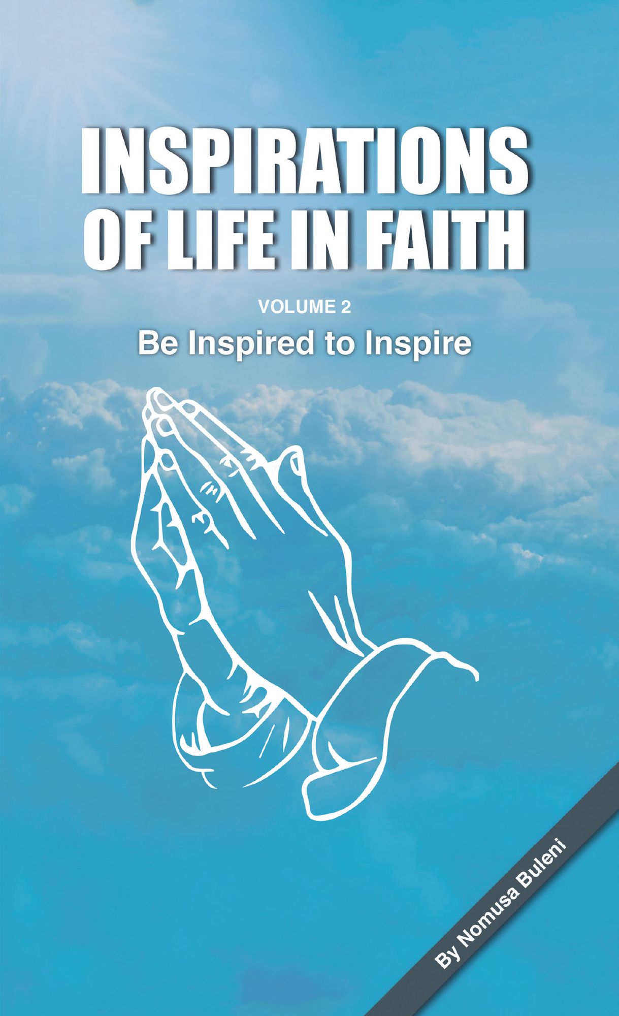 Inspirations of Life in Faith: Volume 2