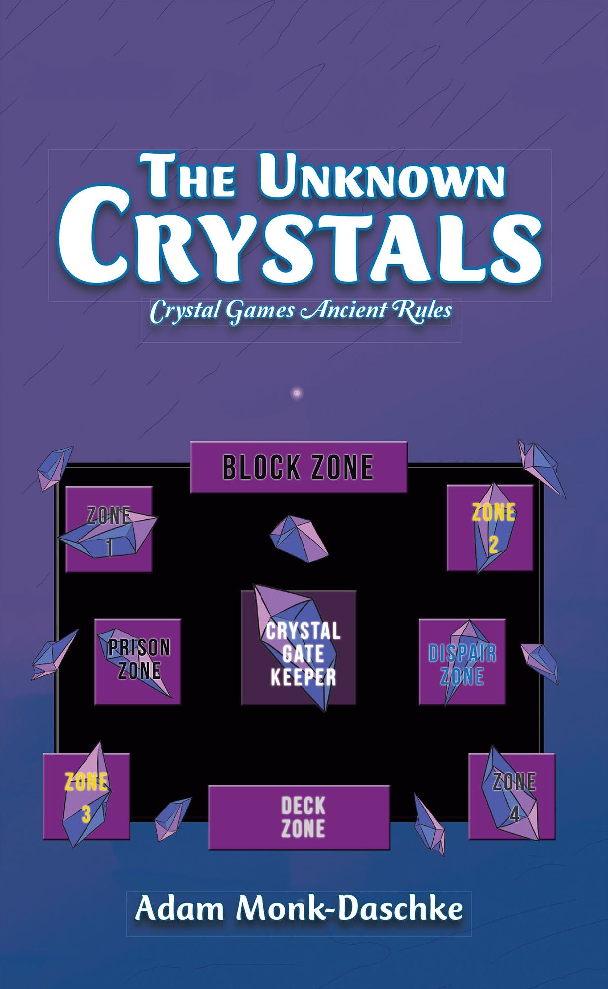 The Unknown Crystals: Crystal Games Ancient Rules