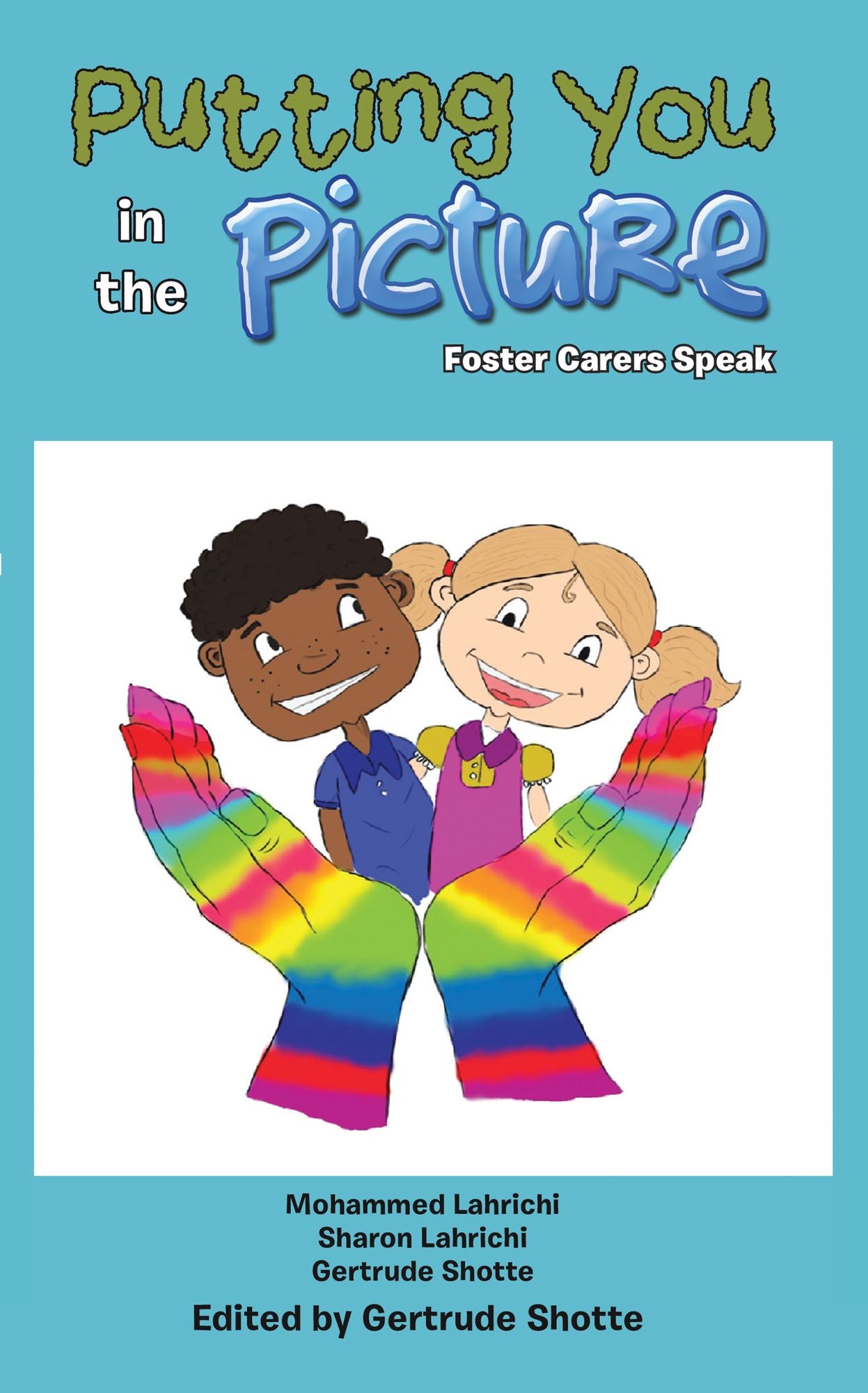 Putting You in the Picture: Foster Carers Speak