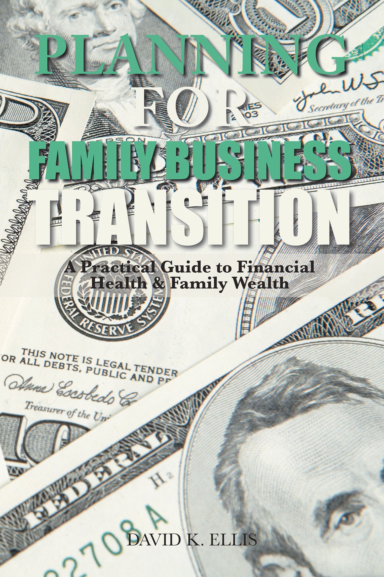Planning for Family Business Transition: A Practical Guide to Financial Health & Family Wealth