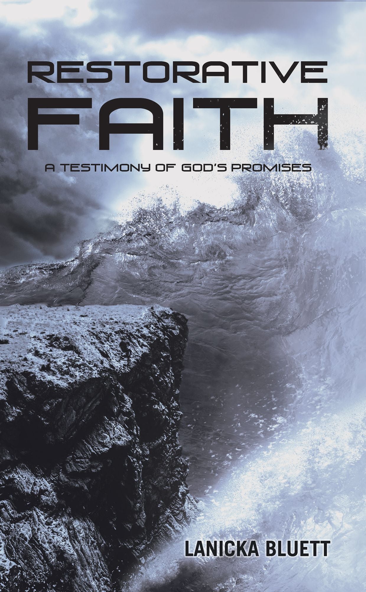 Restorative Faith: A Testimony of God's Promises