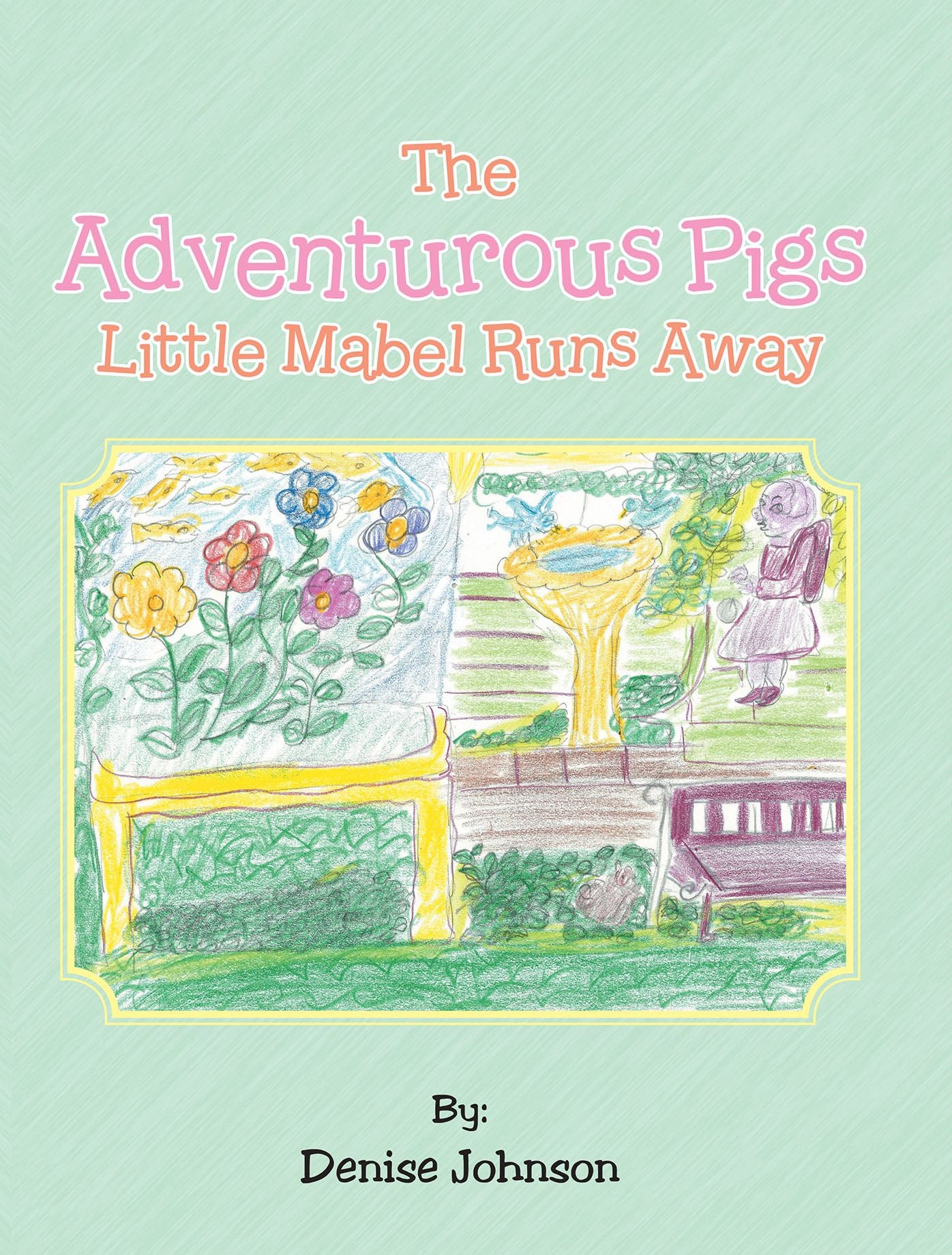 The Adventurous Pigs: Little Mabel Runs Away