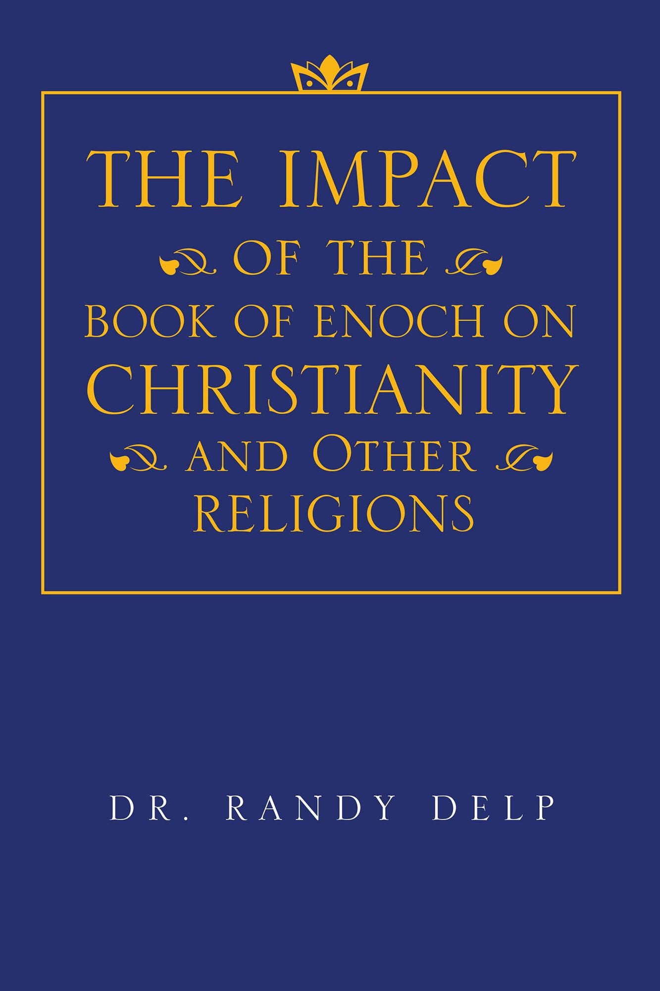 The Impact of the Book of Enoch on Christianity and Other Religions