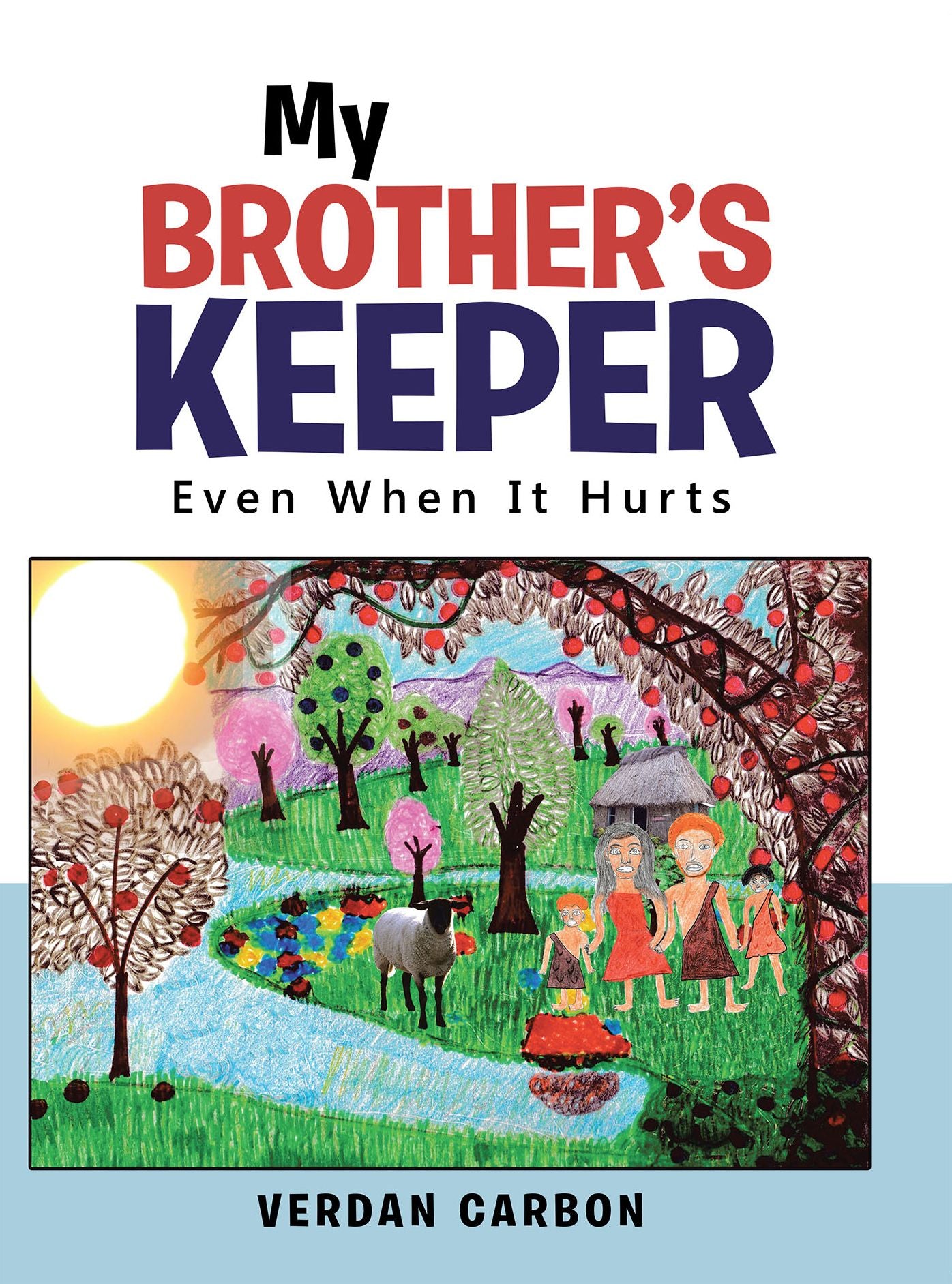 My Brother's Keeper: Even When It Hurts