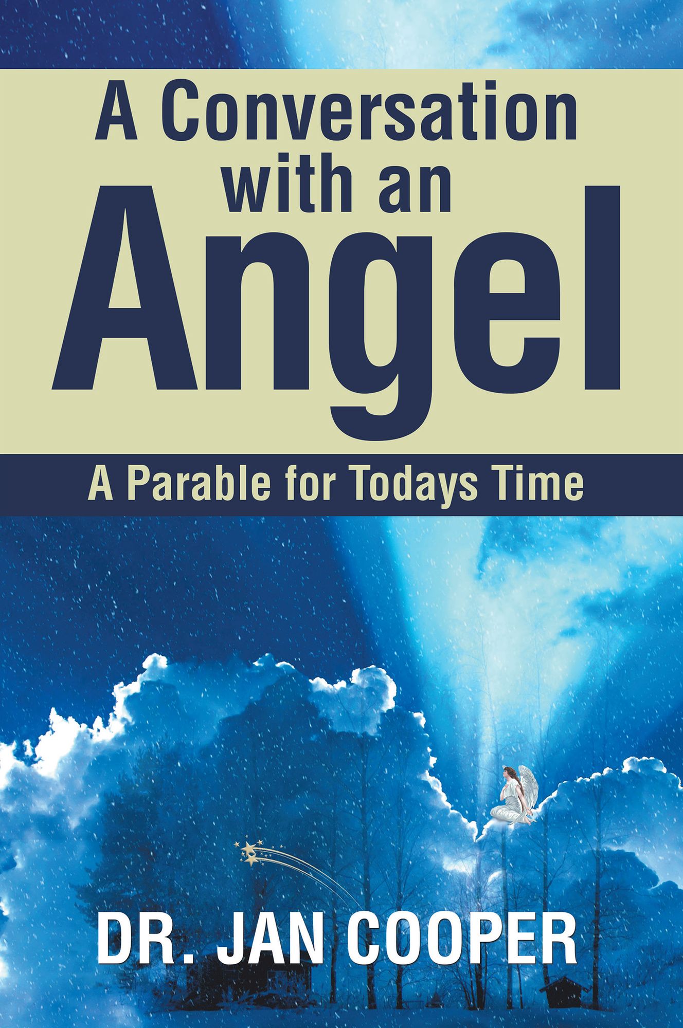 A Conversation with an Angel: A Parable for Todays Time
