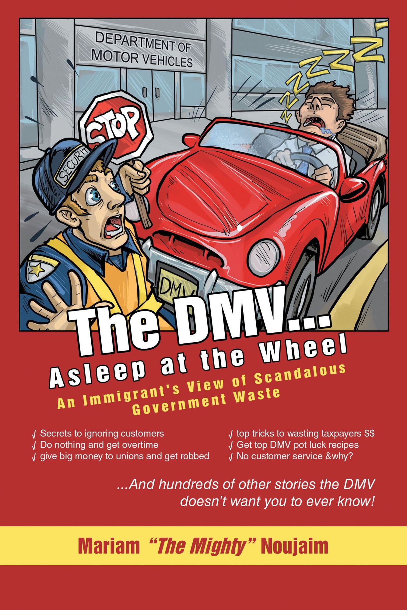 The Dmv . . . Asleep at the Wheel: An Immigrant'S View of Scandalous Government Waste