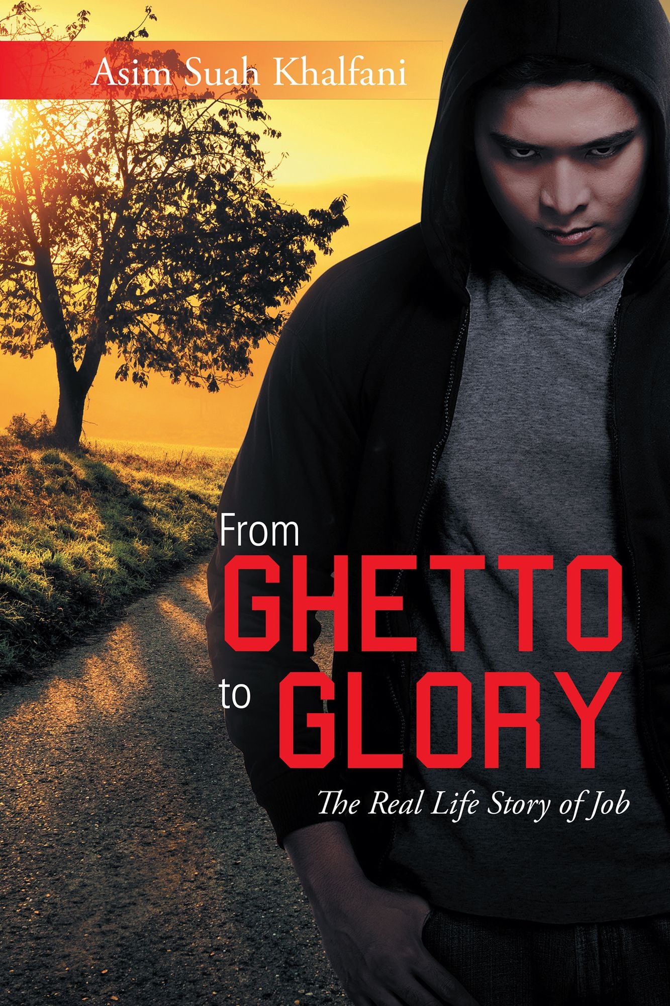 From Ghetto to Glory: The Real Life Story of Job