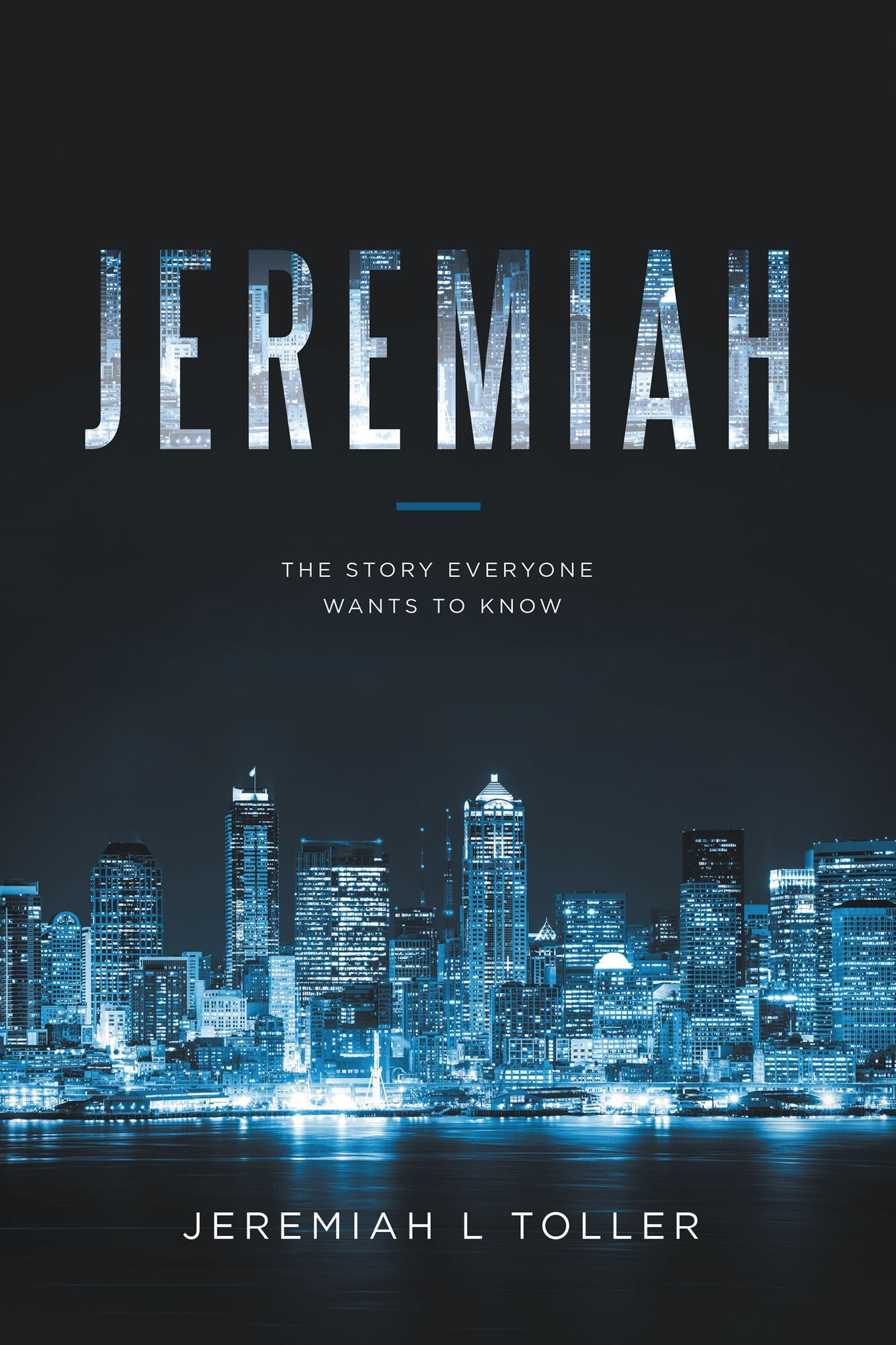 Jeremiah: The Story Everyone Wants to Know