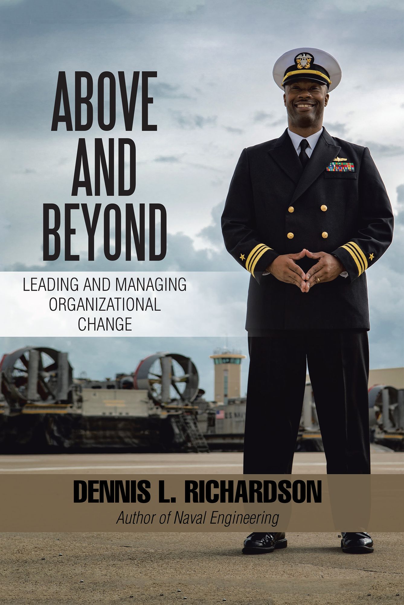 Above and Beyond: Leading and Managing Organizational Change