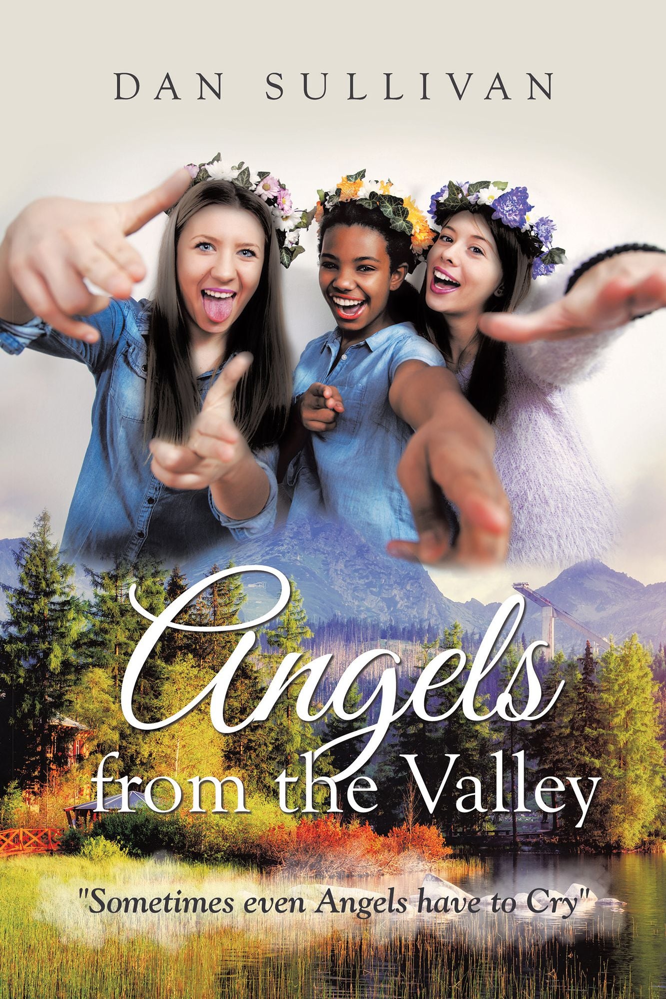 Angels from the Valley: Sometimes Even Angels Have to Cry