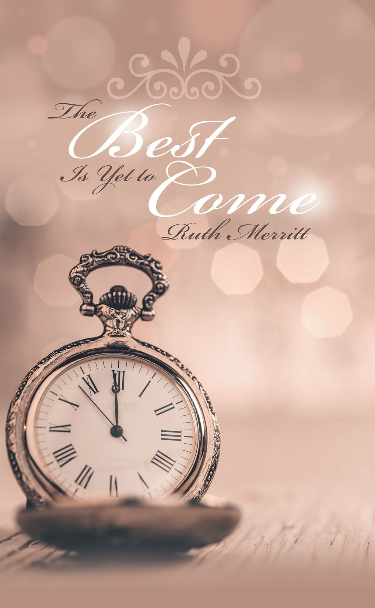 The Best Is yet to Come