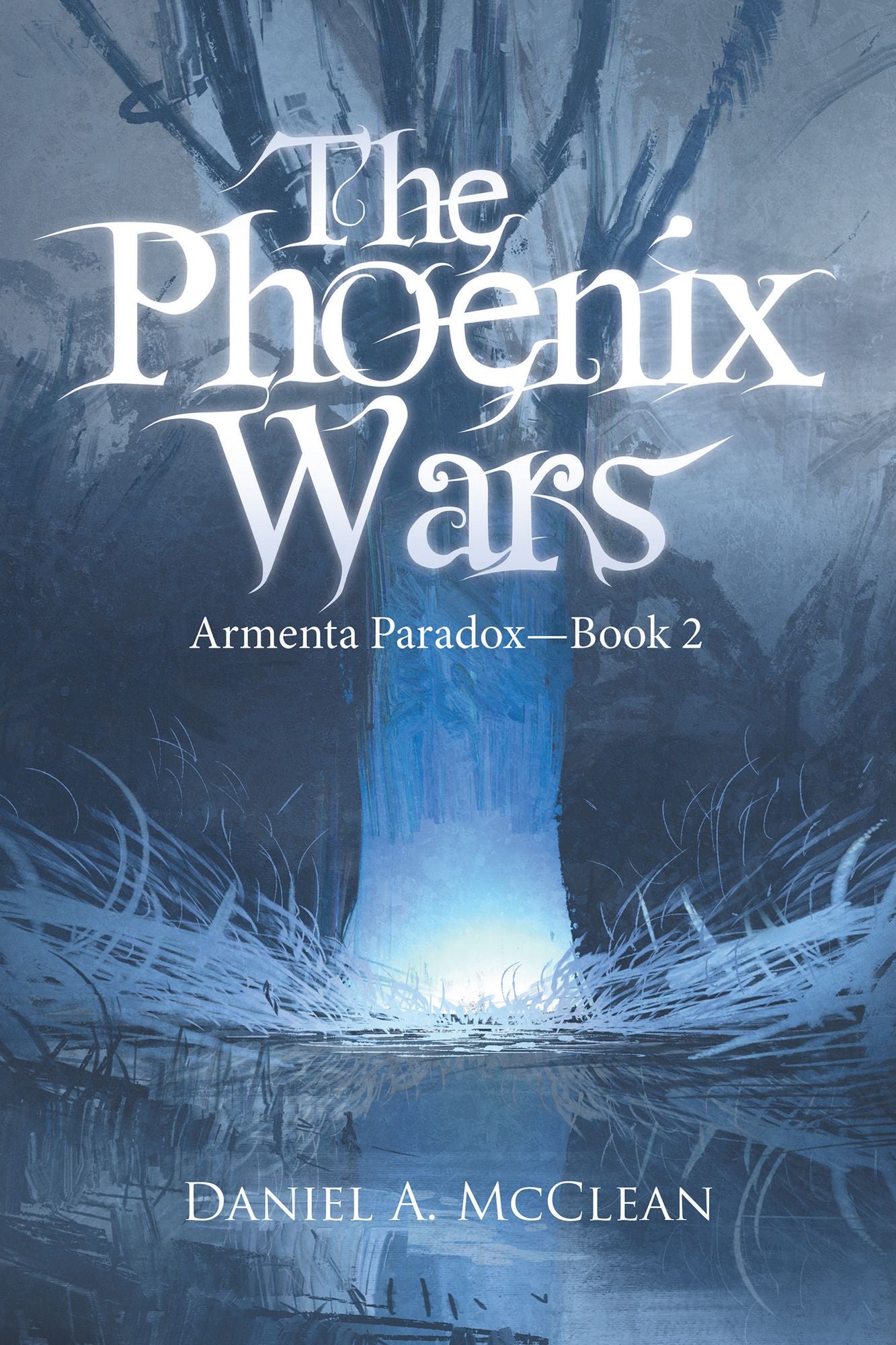 The Phoenix Wars: Armenta Paradox--Book 2