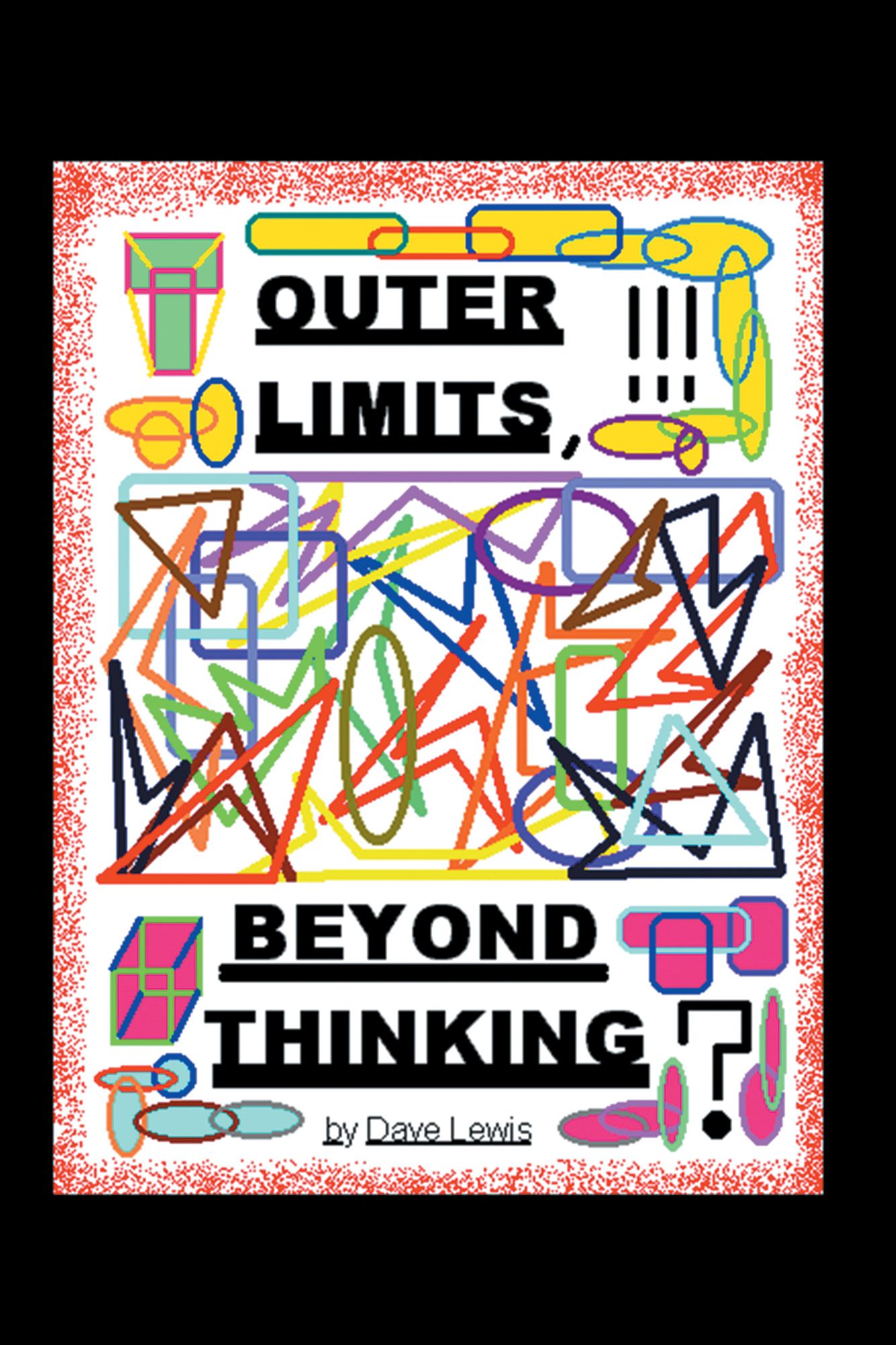 Outer Limits: Beyond Thinking