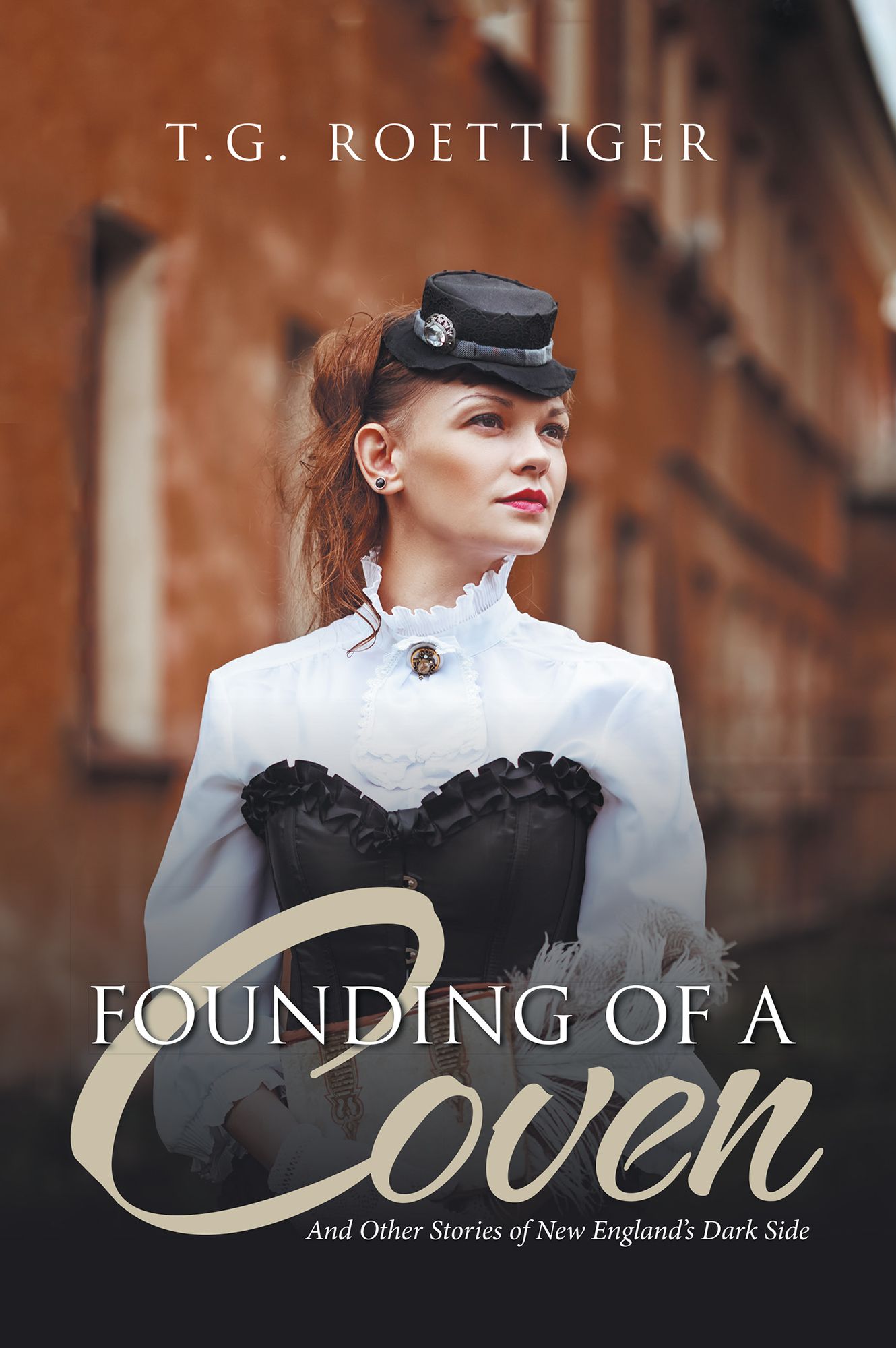 Founding of a Coven: And Other Stories of New England's Dark Side