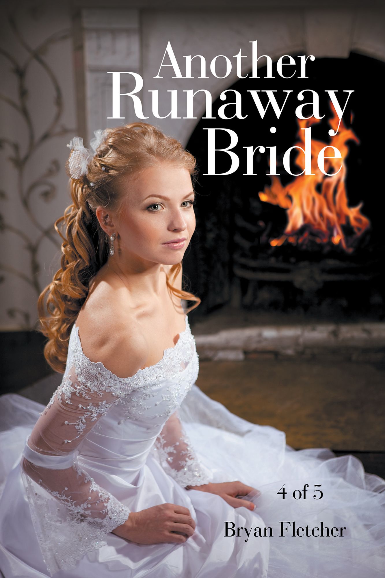 Another Runaway Bride: Part 4 of 5
