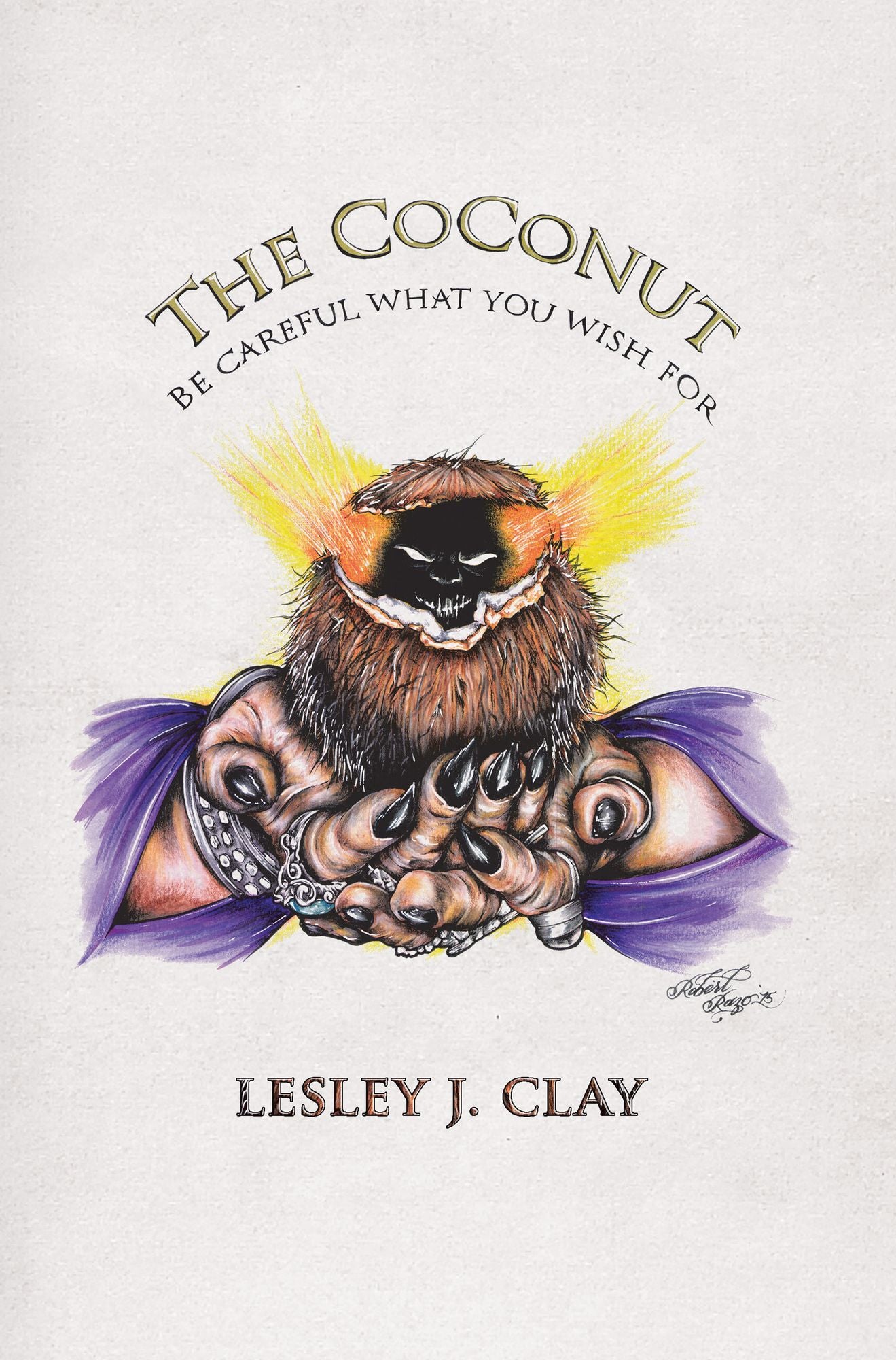 The Coconut: Be Careful What You Wish For