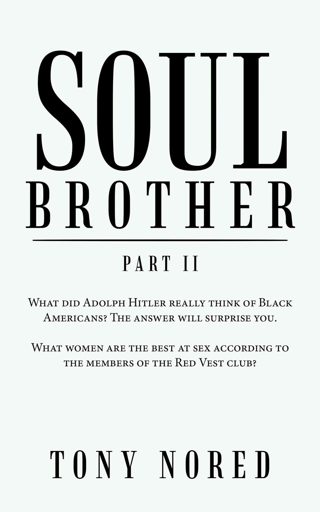 Soul Brother: Part Ii