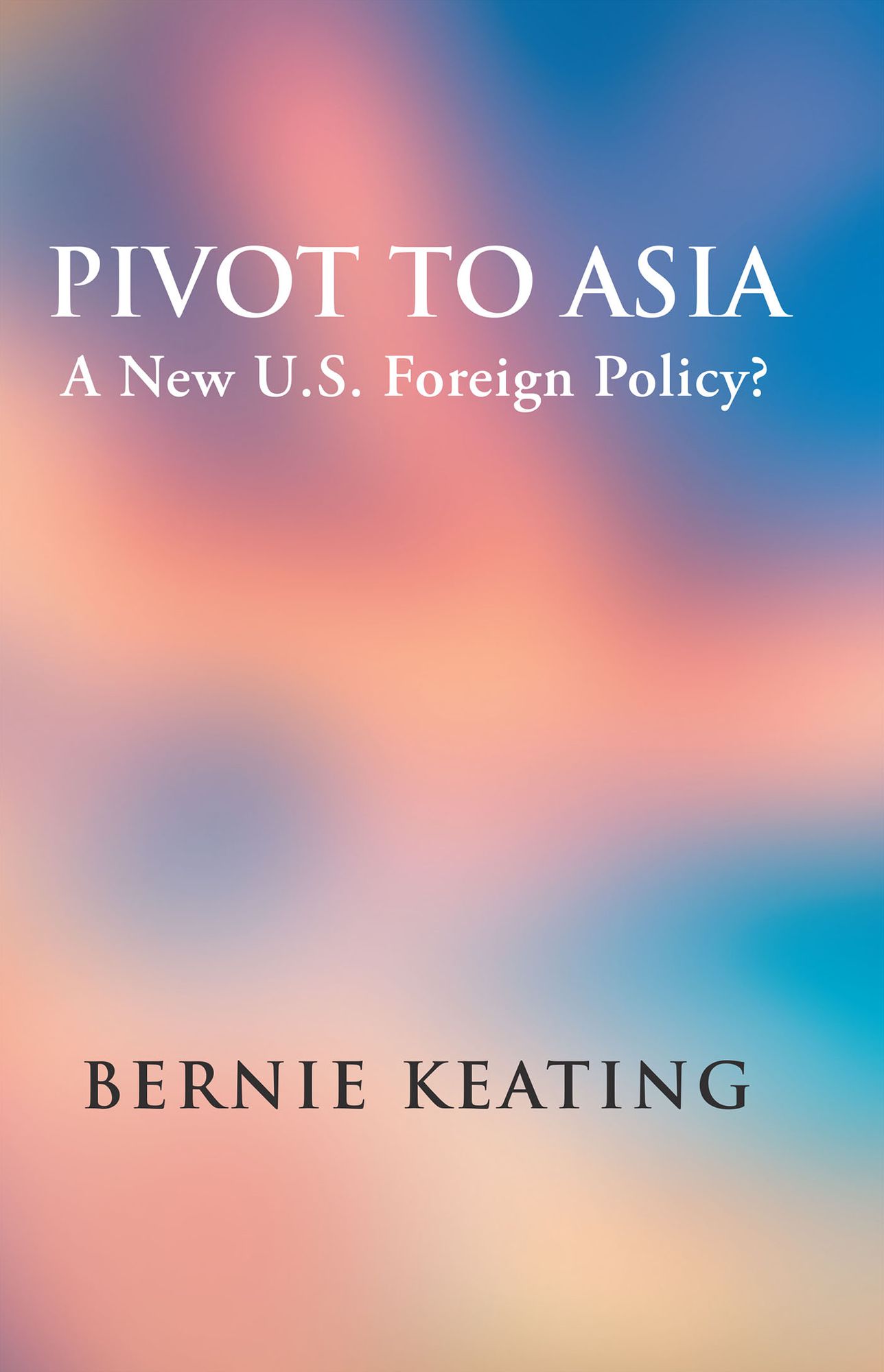 Pivot to Asia: A New U.S. Foreign Policy?