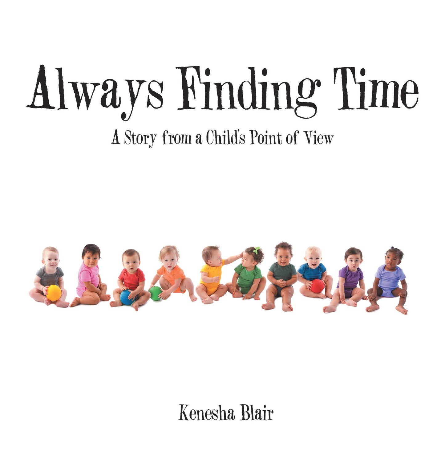 Always Finding Time: A Story from a Child's Point of View