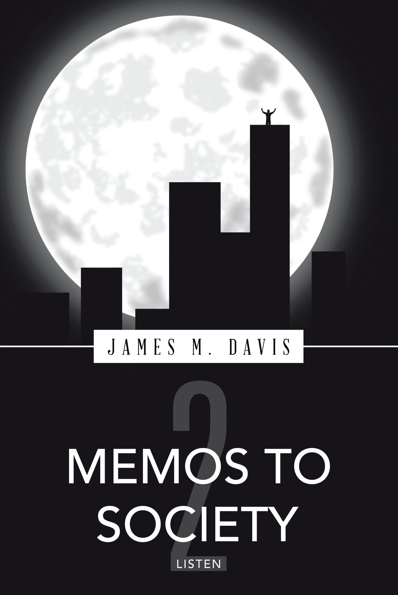 Memos to Society 2: Listen