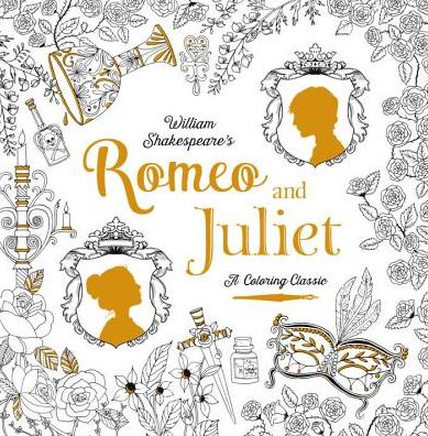 Romeo and Juliet: A Coloring Classic