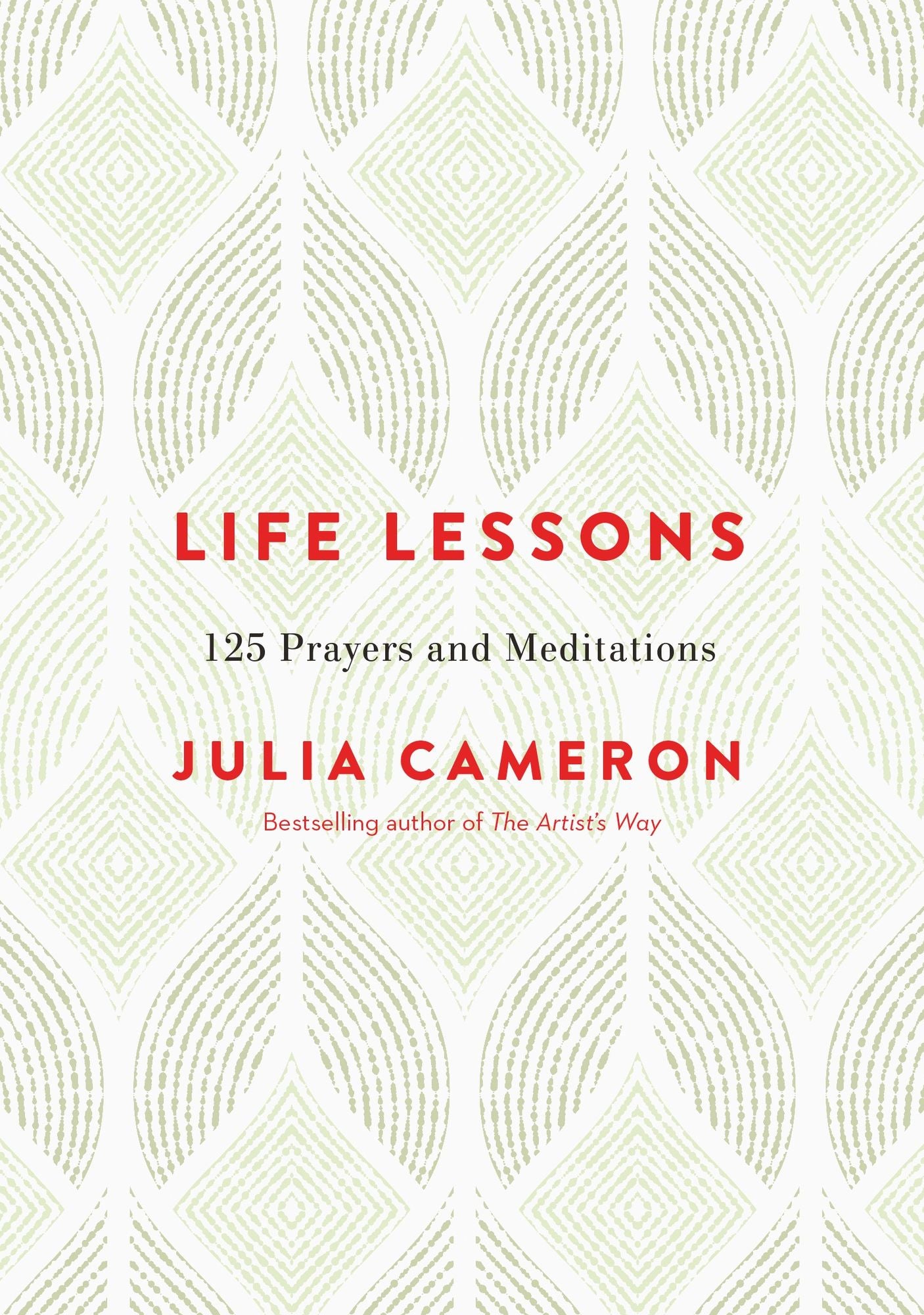 Life Lessons: 125 Prayers and Meditations