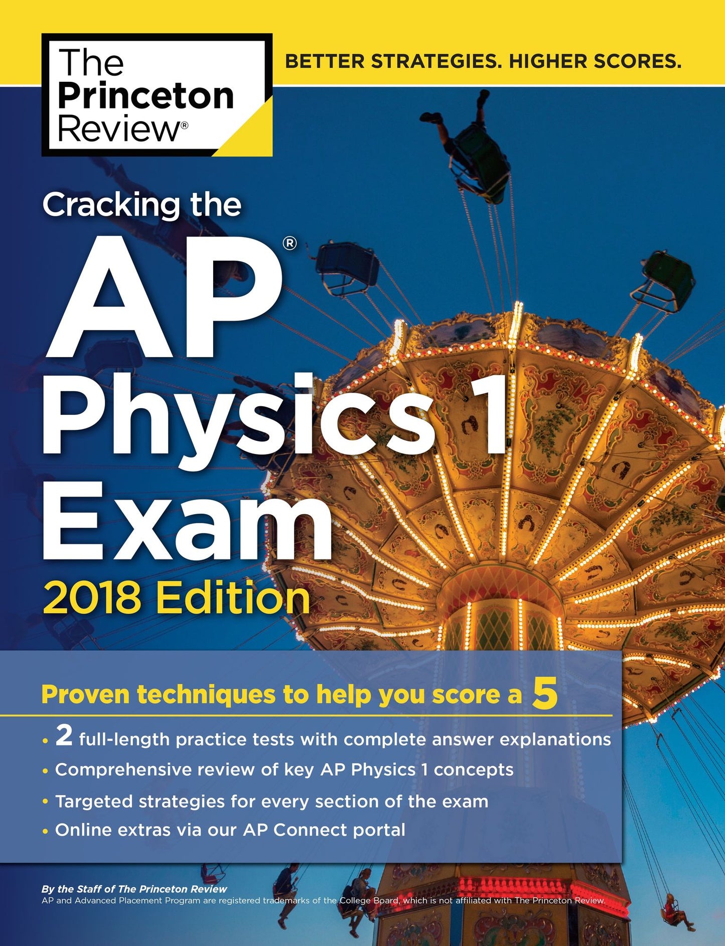Cracking the AP Physics 1 Exam, 2018 Edition: Proven Techniques to Help You Score a 5