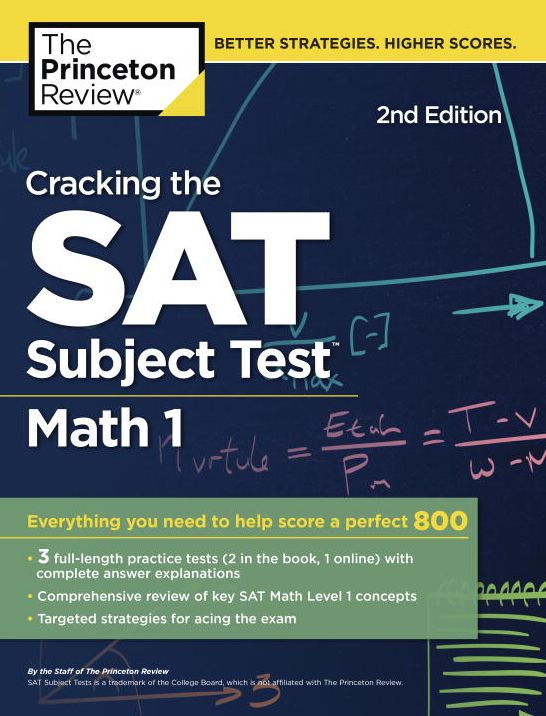 Cracking the SAT Subject Test in Math 1, 2nd Edition: Everything You Need to Help Score a Perfect 800