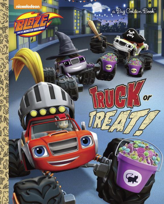 Truck or Treat! (Blaze and the Monster Machines)