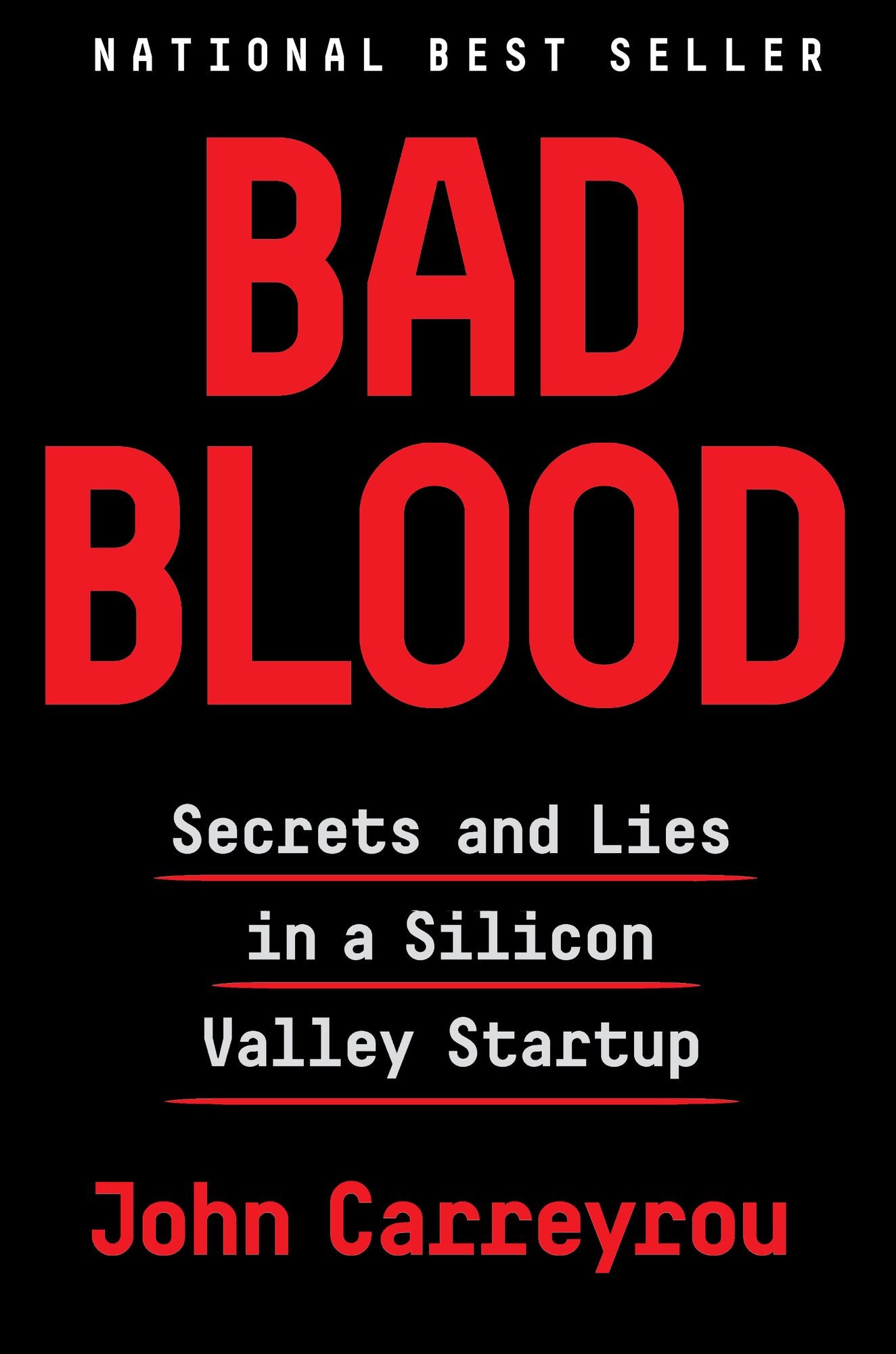 Bad Blood: Secrets and Lies in Silicon Valley