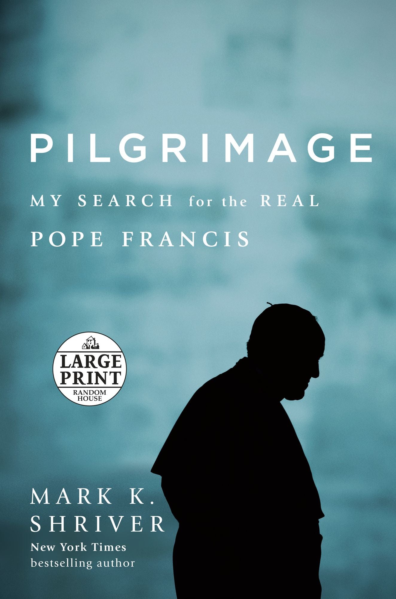Pilgrimage: My Search for the Real Pope Francis