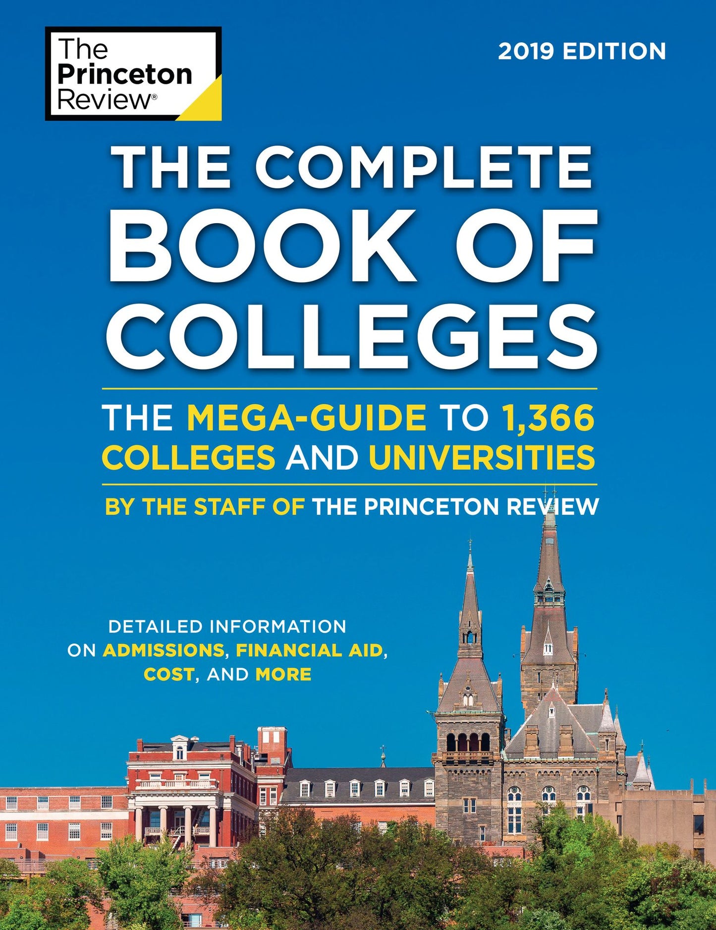 The Complete Book of Colleges, 2019 Edition: The Mega-Guide to 1,366 Colleges and Universities