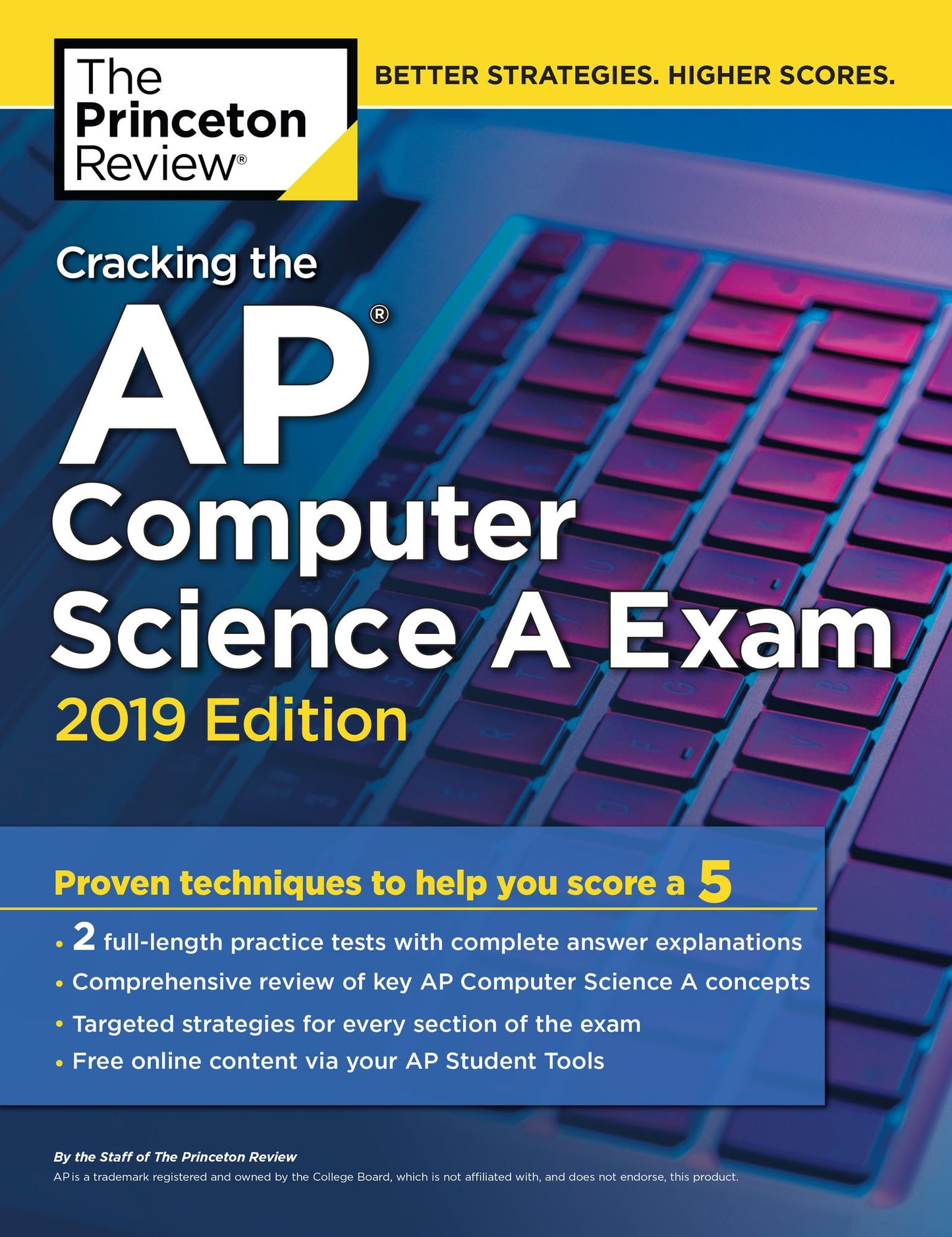 Cracking the AP Computer Science A Exam, 2019 Edition: Practice Tests & Proven Techniques to Help You Score a 5